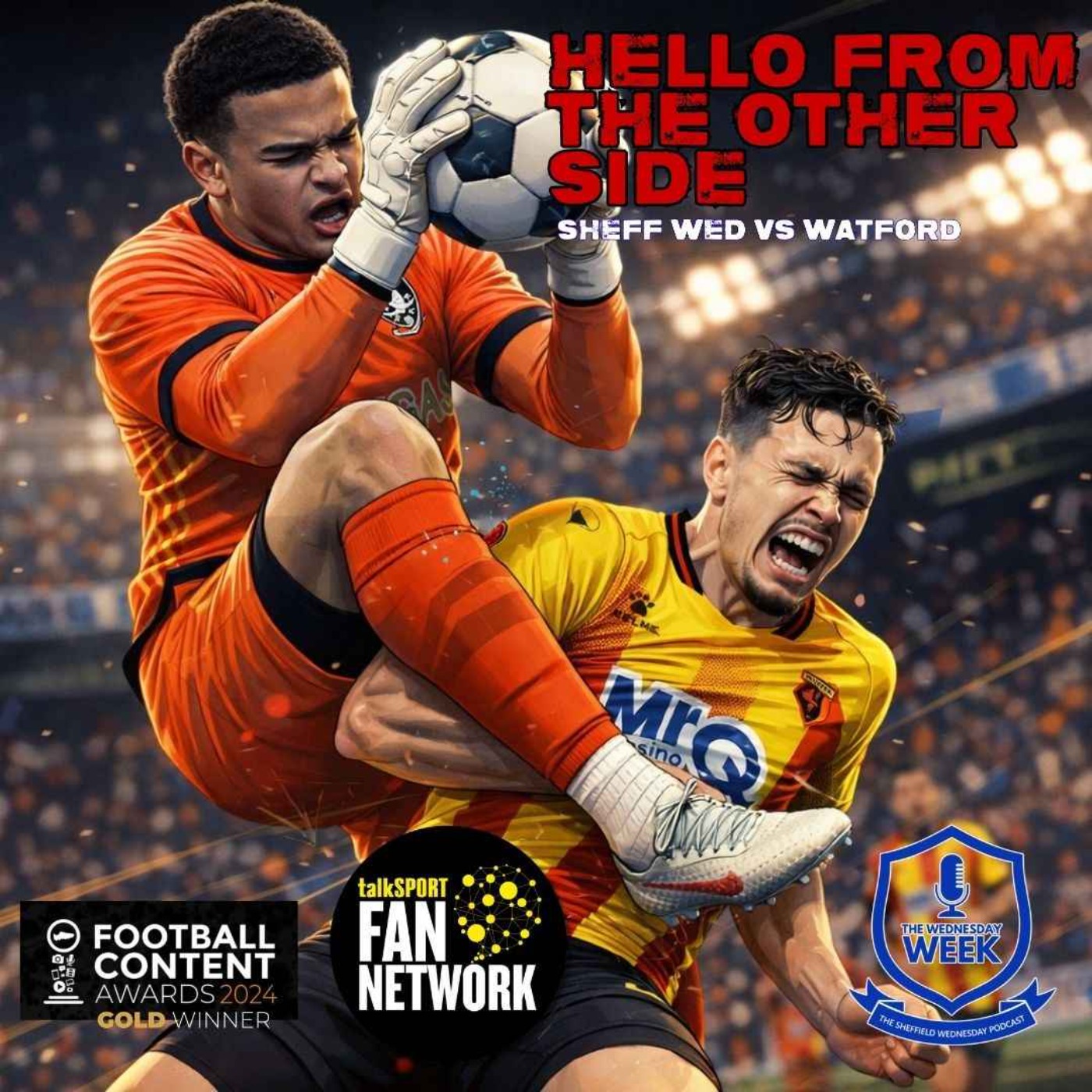 Hello From the Other Side 25/26 - Watford