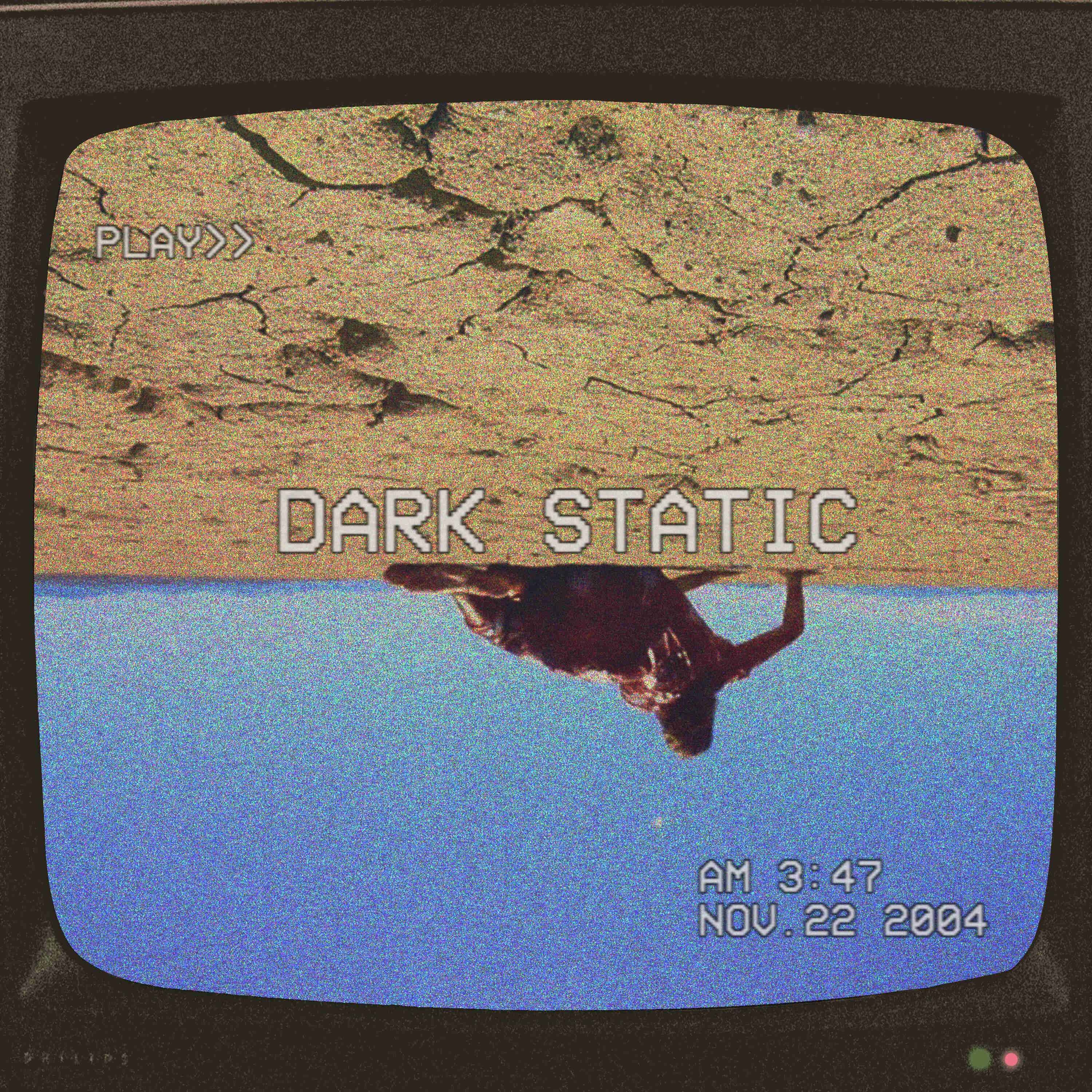 Dark Static