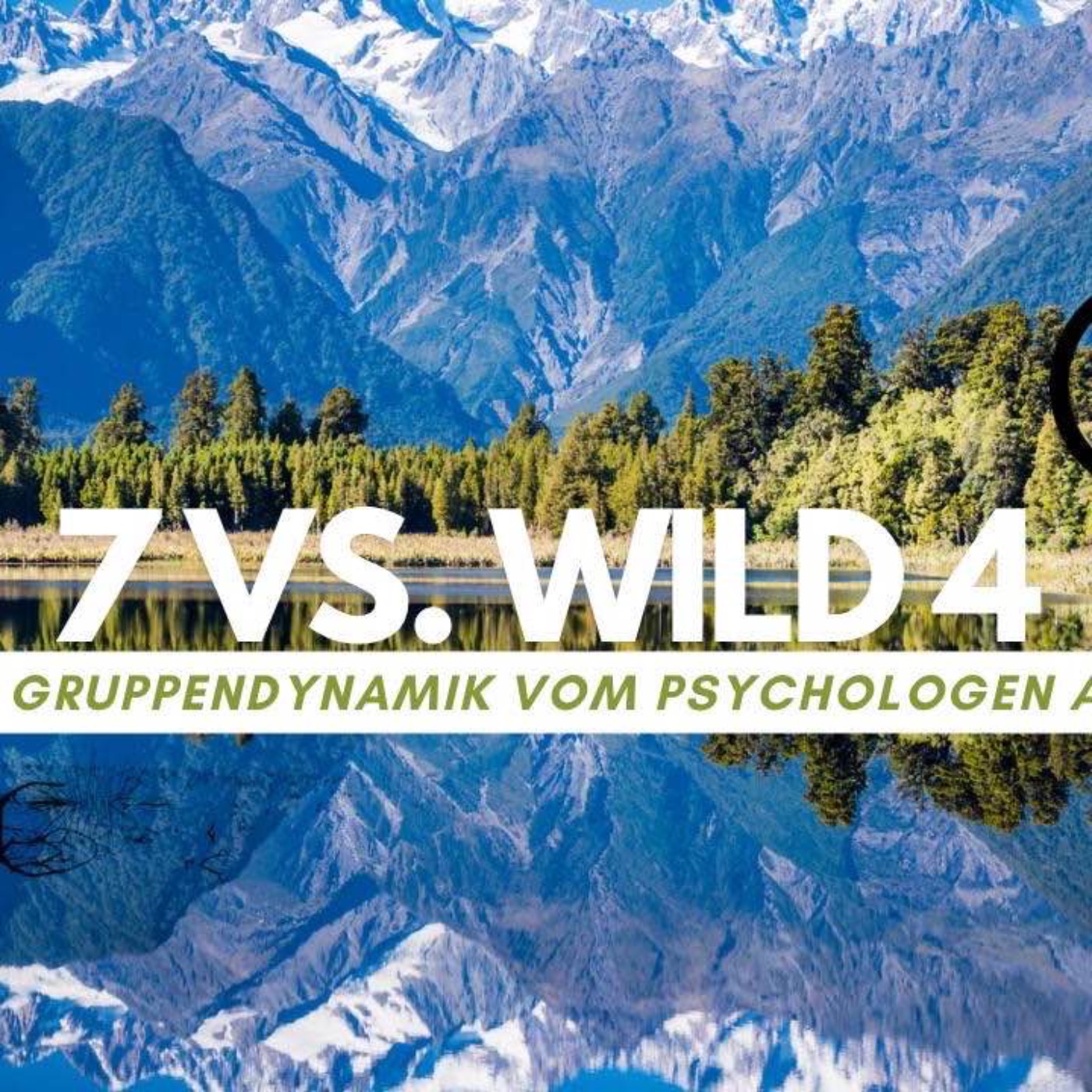 #941 7 vs. Wild Staffel 4 #3: Gruppendynamik und Norming Phase