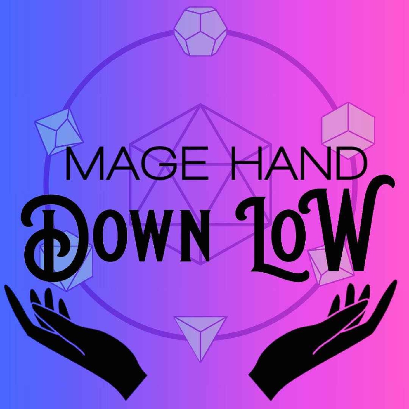 cover art for Mage Hand Down Low: The Badlands Ep. 1 - All Aboard (A Patreon Preview)