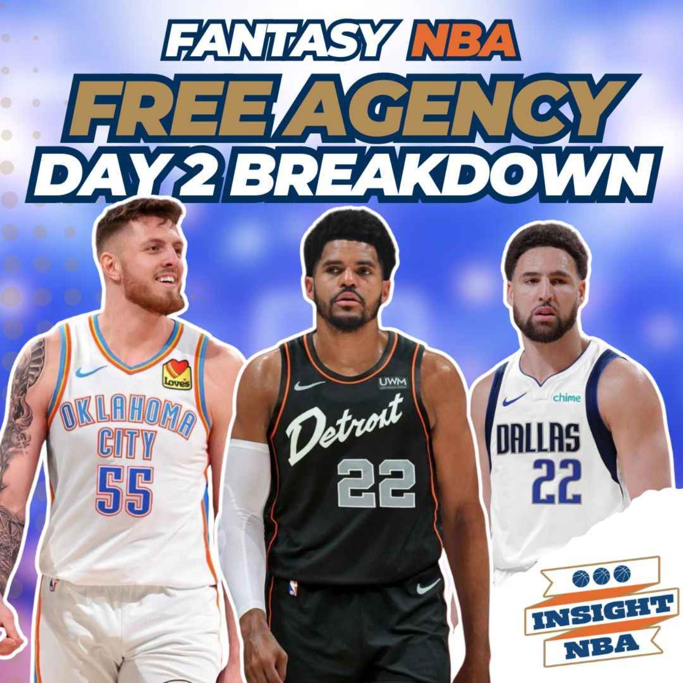 2024 NBA FREE AGENCY | FANTASY FALLOUT - DAY 2 (w/ guest Adam King) -  Insight NBA - Fantasy Basketball | Acast