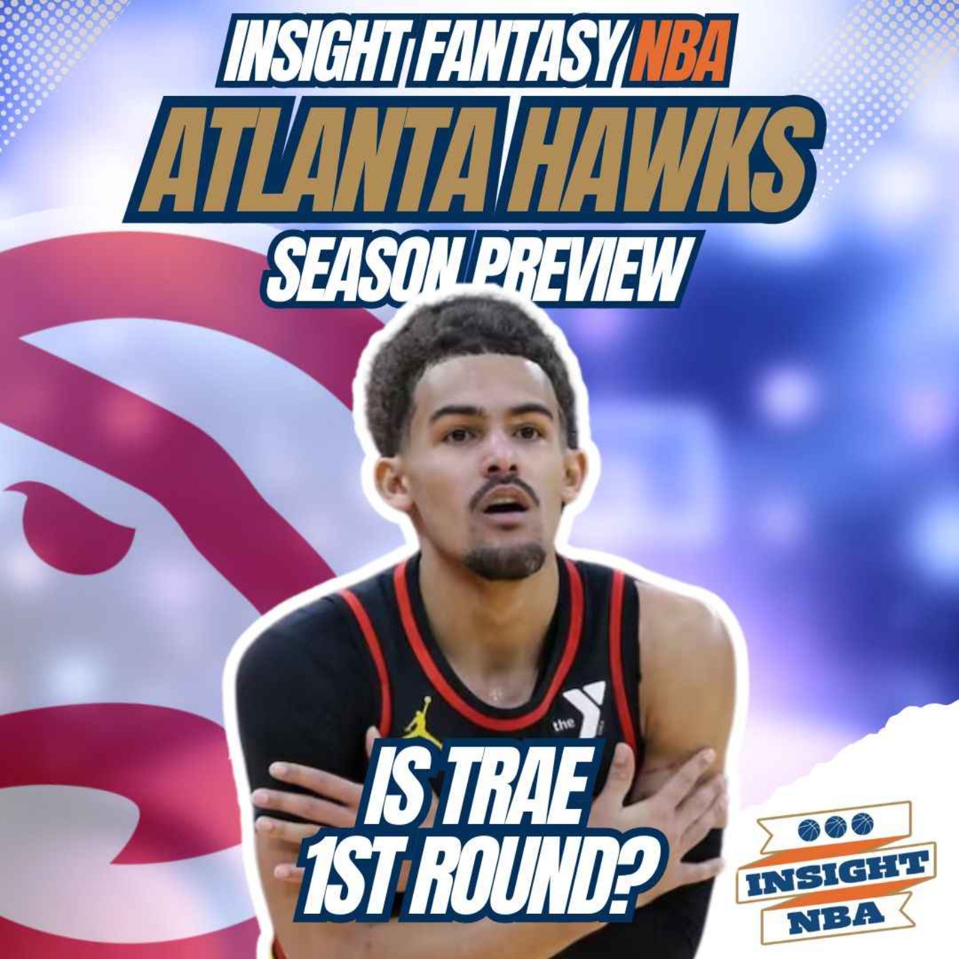 NBA Fantasy Basketball | Atlanta Hawks Preview 24/25 episode artwork
