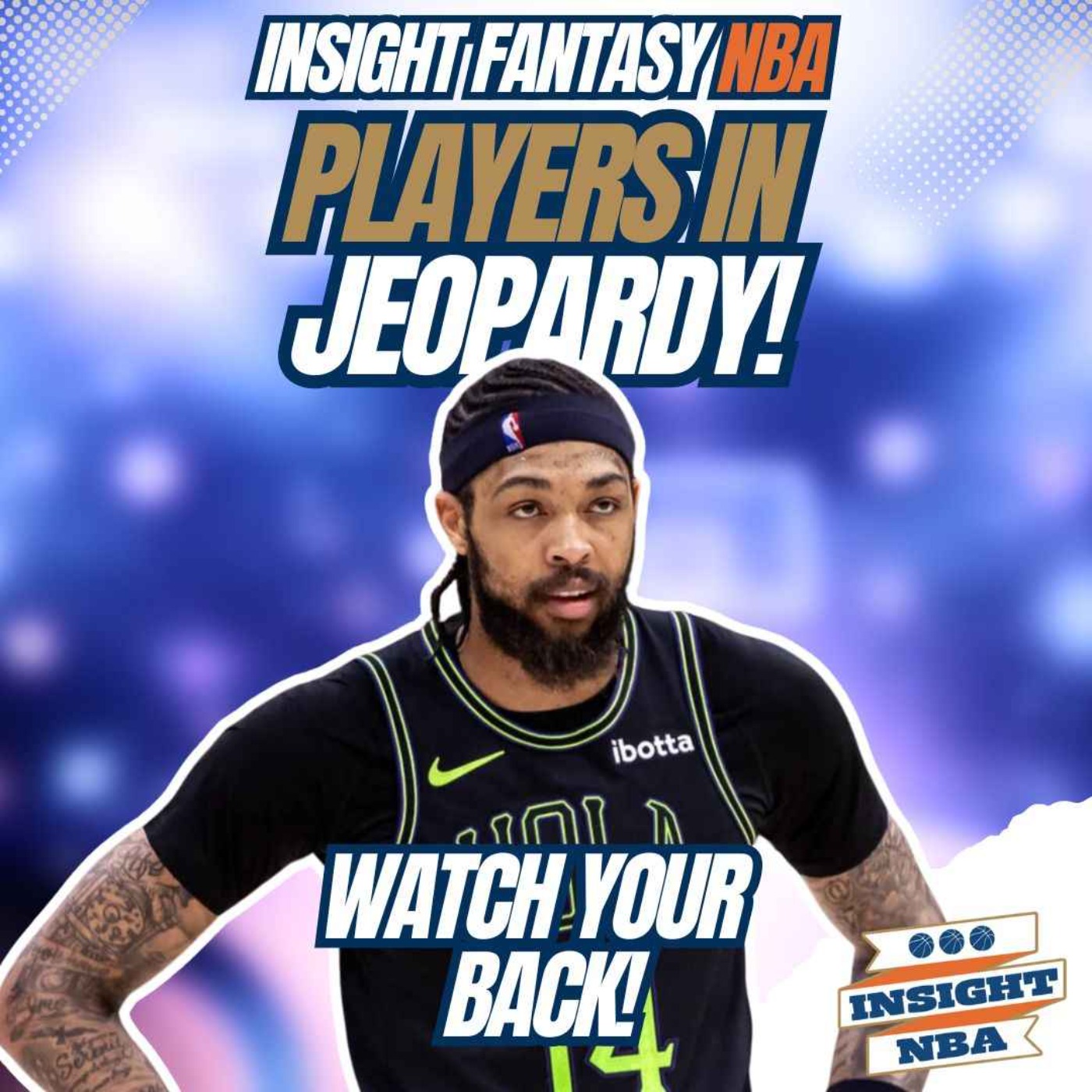 NBA Fantasy Basketball | WATCH YOUR BACK - PLAYERS IN JEOPARDY! episode artwork