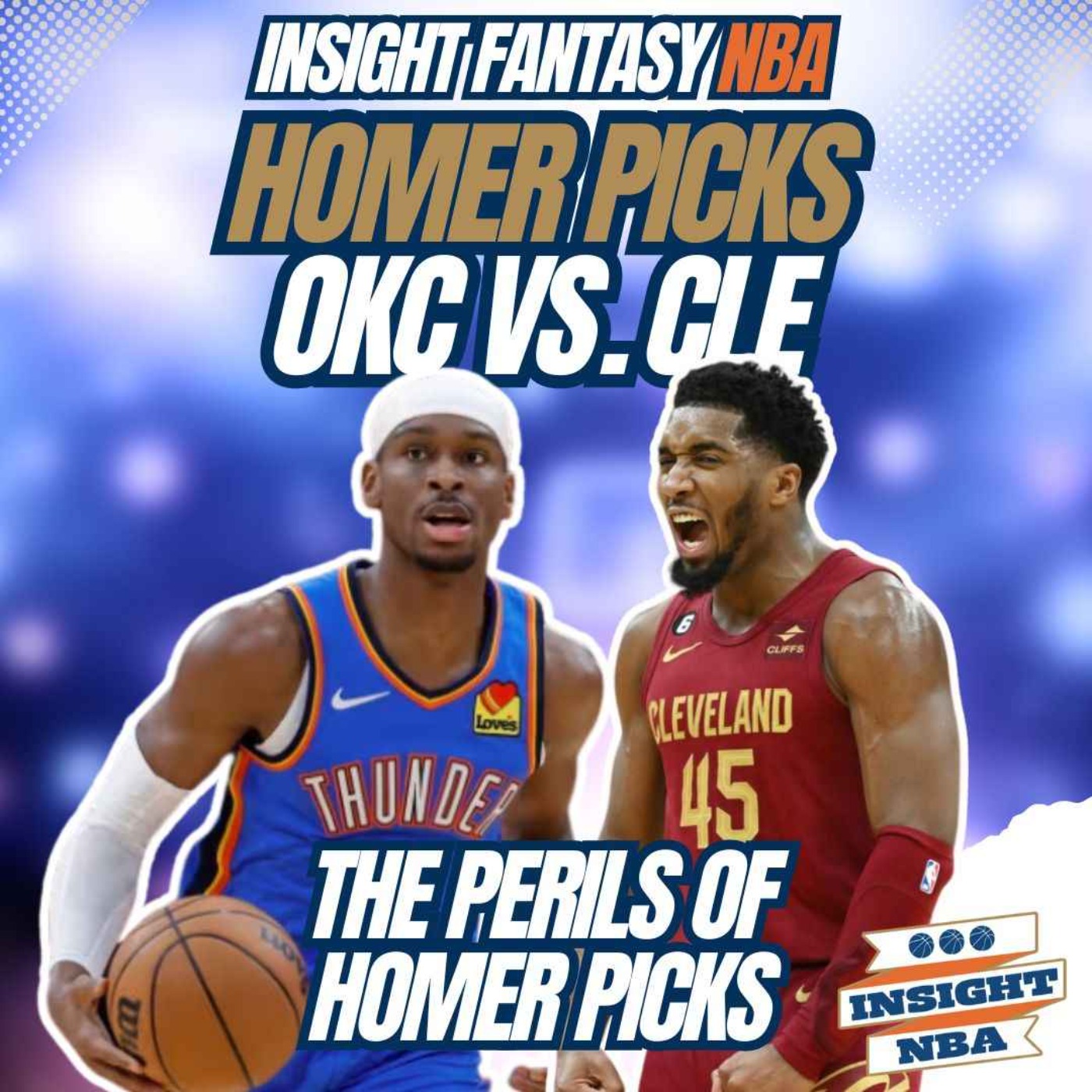 NBA Fantasy Basketball | HOMER PICKS : OKC vs. CAVS | w/ guest ADAM KING episode artwork