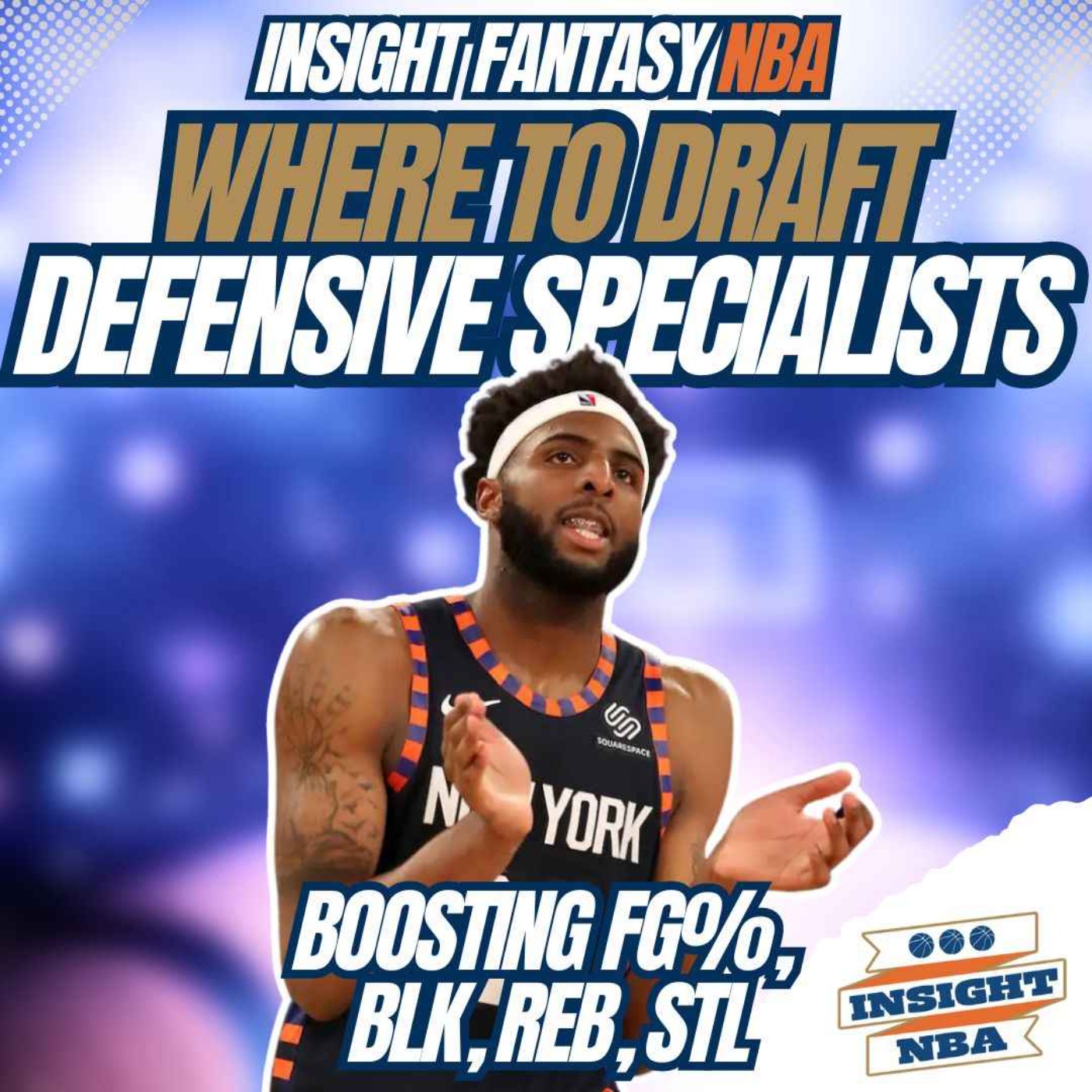 NBA Fantasy Basketball | WHERE TO DRAFT DEFENSIVE SPECIALISTS episode artwork