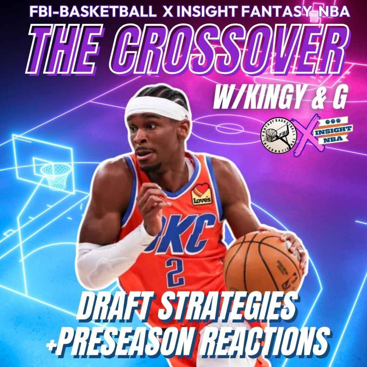 NBA Fantasy Basketball | The Crossover w/Kingy and G | The Season APPROACHES episode artwork