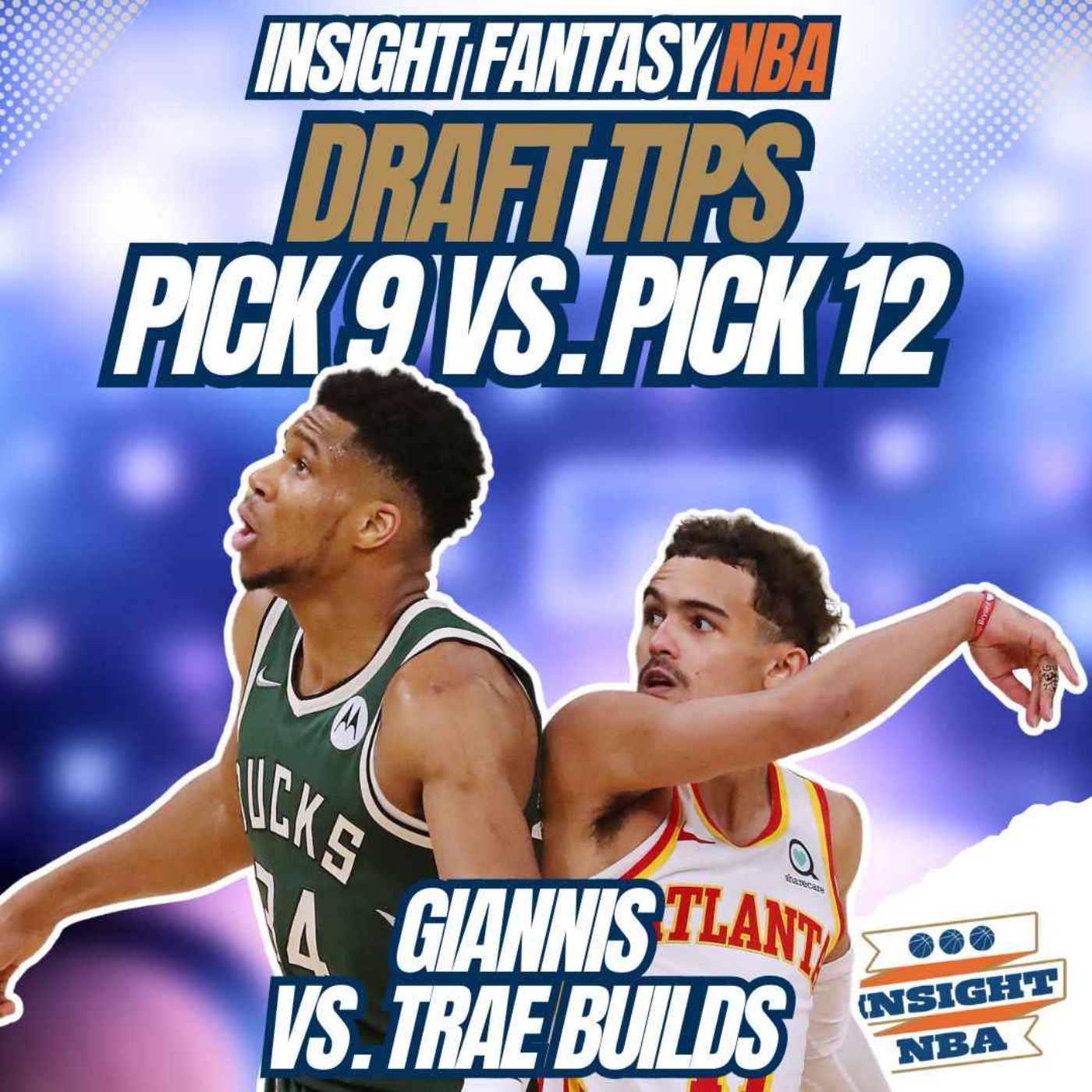 NBA Fantasy Basketball | Mock Draft Pick 9 vs. Pick 12 | GIANNIS & TRAE BUILDS episode artwork