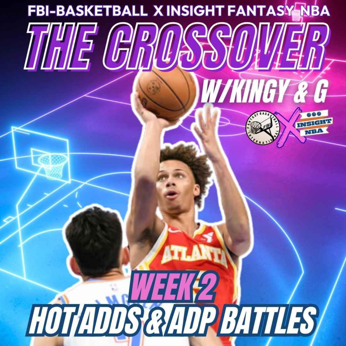 NBA Fantasy Basketball | THE CROSSOVER WK2 HOT ADDS & ADP BATTLES | w/Kingy and Matty G episode artwork
