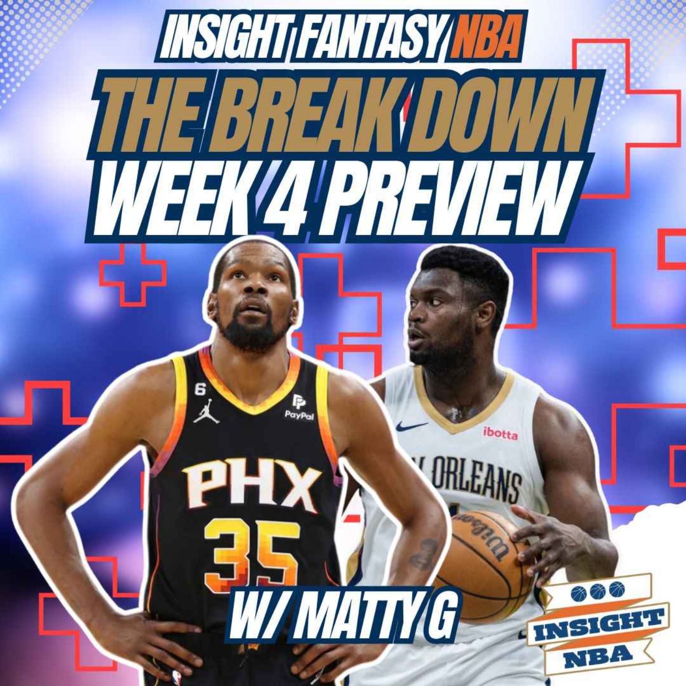 NBA Fantasy Basketball | Week 4 PREVIEW | The Break Down | Adds & Injury Report episode artwork