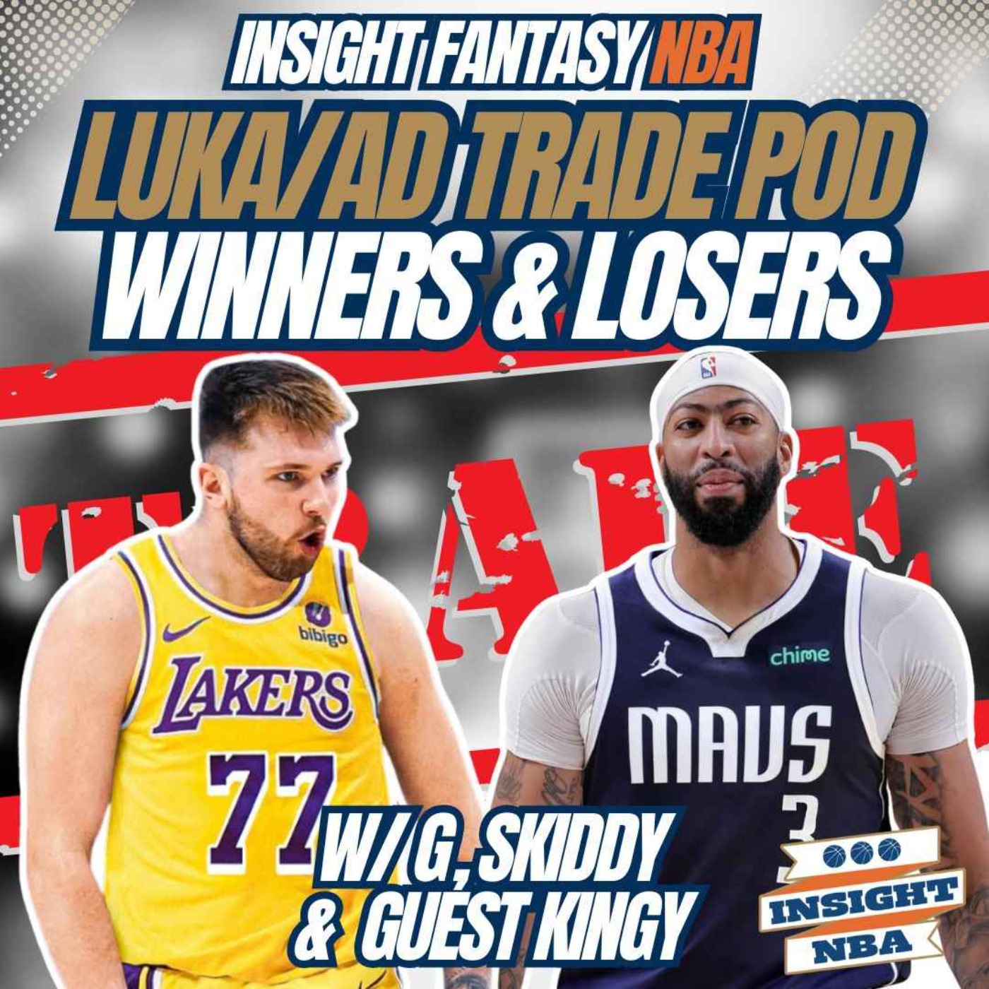 NBA Fantasy Basketball | LUKA & AD TRADE EMERGENCY POD | TALKING THE LAKERS & MAVERICKS TRADE episode artwork