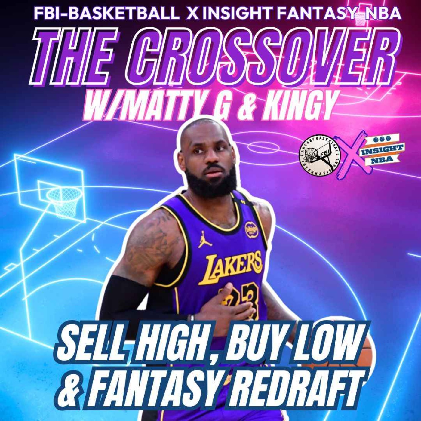 NBA Fantasy Basketball | Sell High, Buy Low & Fantasy Redraft | The Crossover w/Matty G & Kingy episode artwork