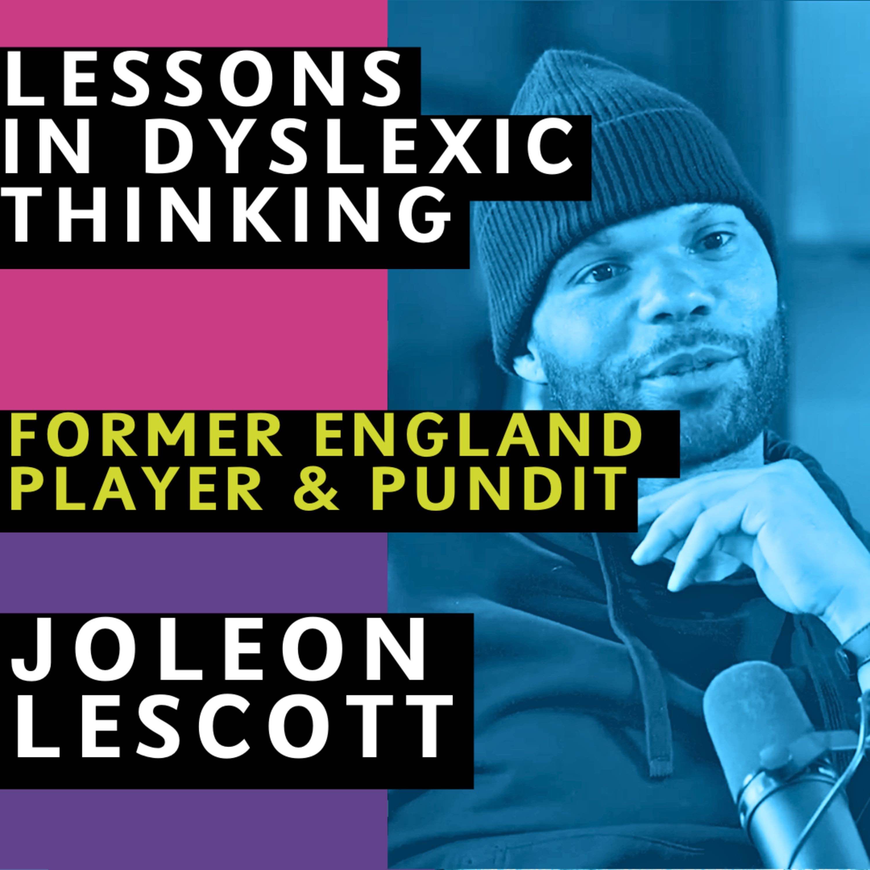 Joleon Lescott: How Dyslexic Thinking can take you to the top of the Premier League