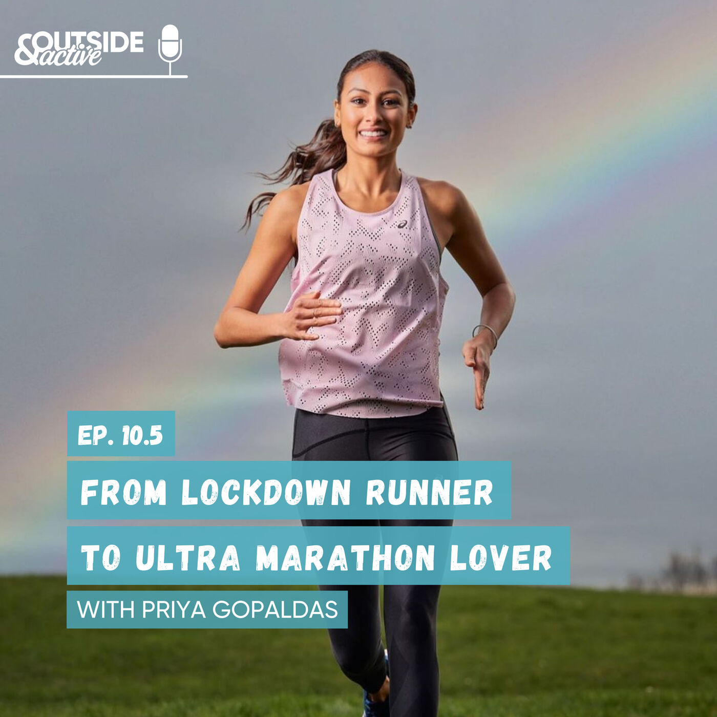 cover art for Priya Gopaldas - From lockdown runner to ultra marathon lover