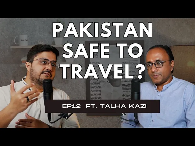 World's 4th Worst Country to Travel? | Tourism in Pakistan | Podcast # 12 episode artwork
