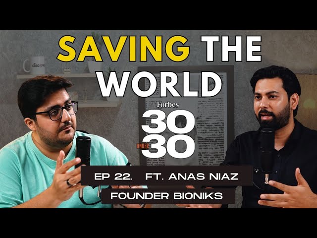 Pakistan's First Advanced Artificial Prosthetic Arms By Bioniks | Forbes Under 30 Ft. Anas Niaz episode artwork