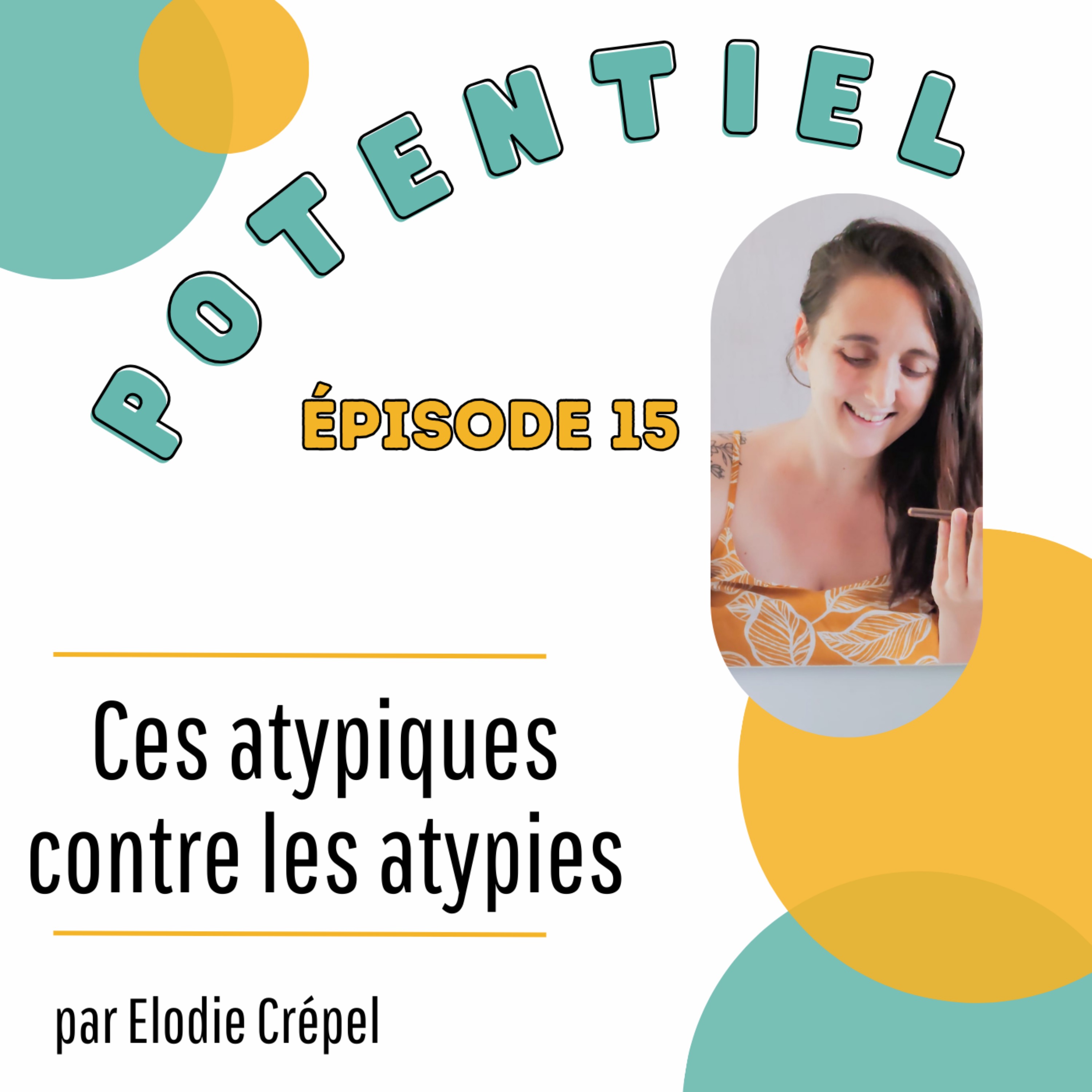 Potentiel : le podcast n°1 pour les atypiques