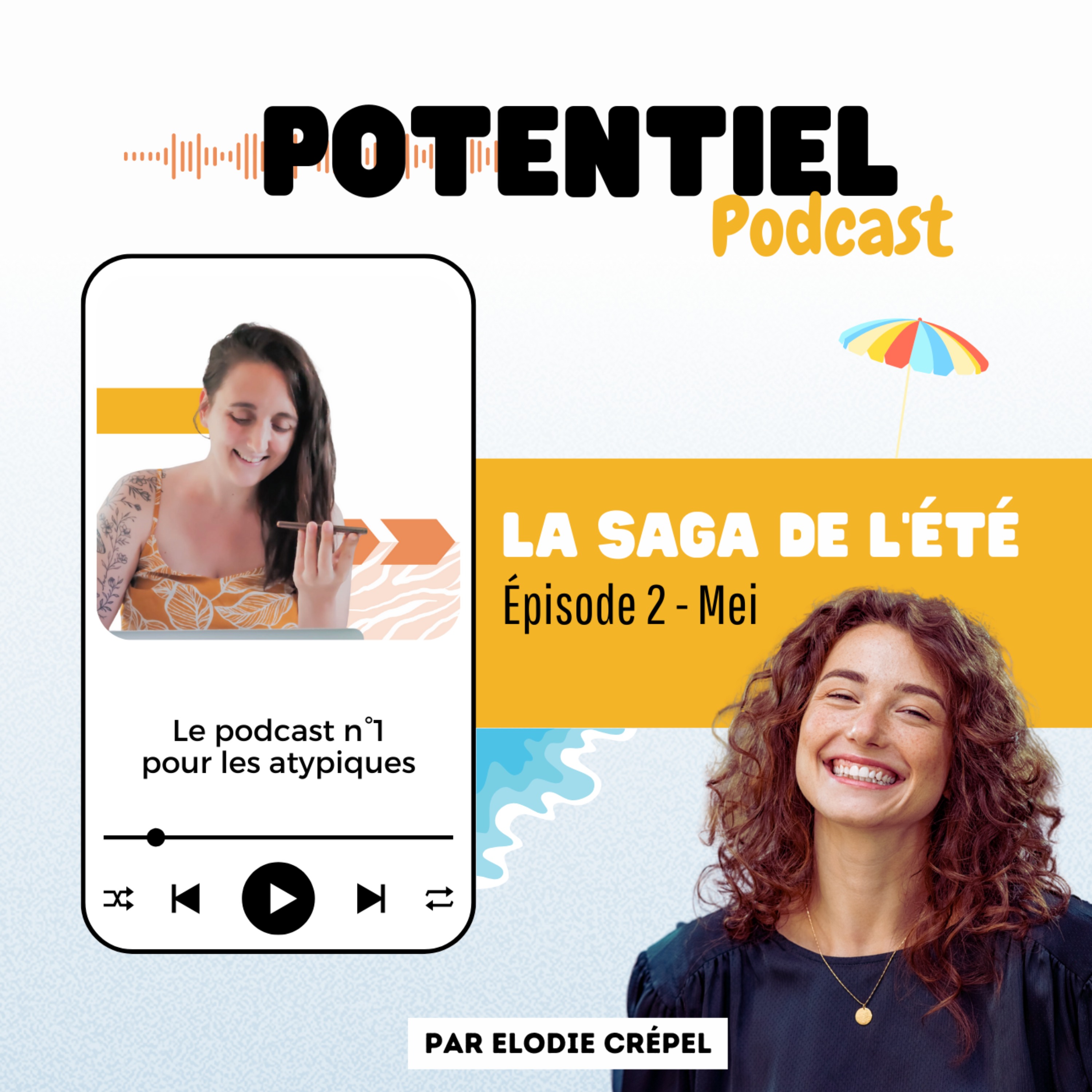 Potentiel : le podcast n°1 pour les atypiques