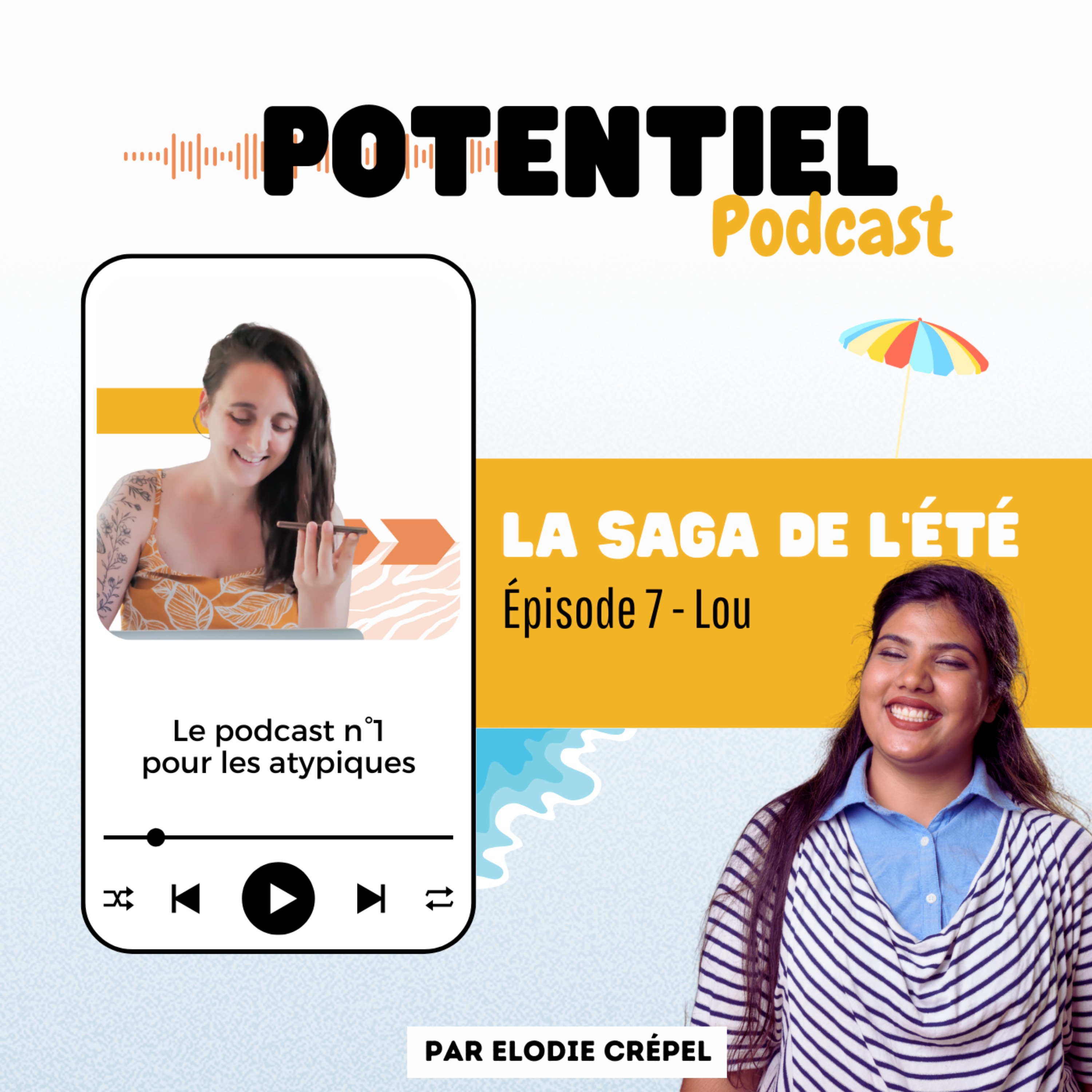 Potentiel : le podcast n°1 pour les atypiques