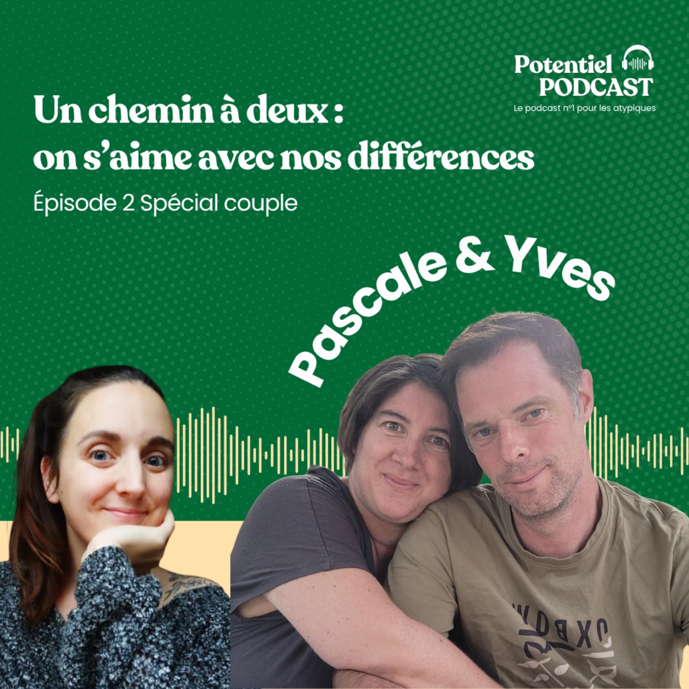 Episode 2 du Spécial Couple : Un chemin à deux - on s'aime avec nos différences episode artwork