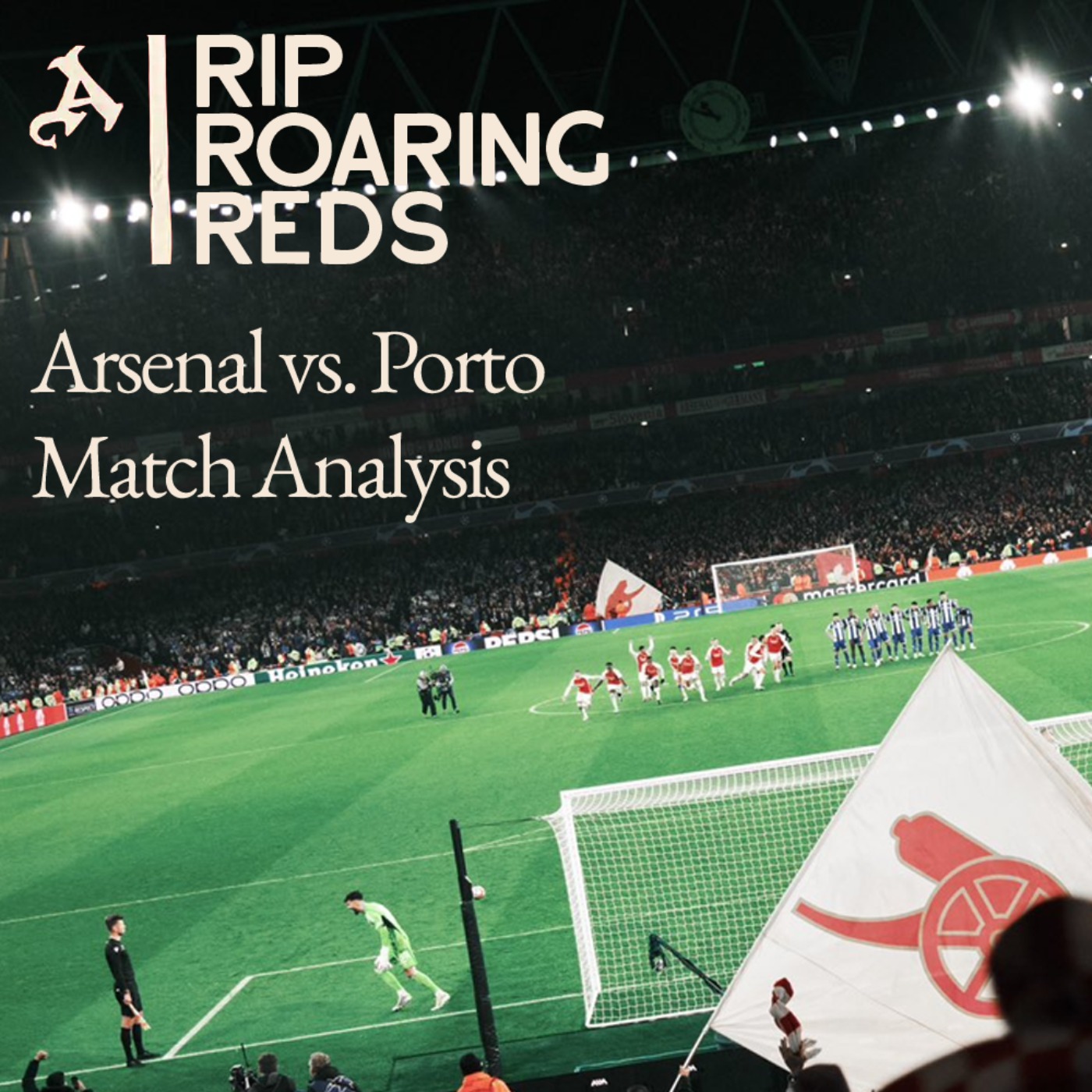 Rip Roaring Reds | Arsenal Podcast
