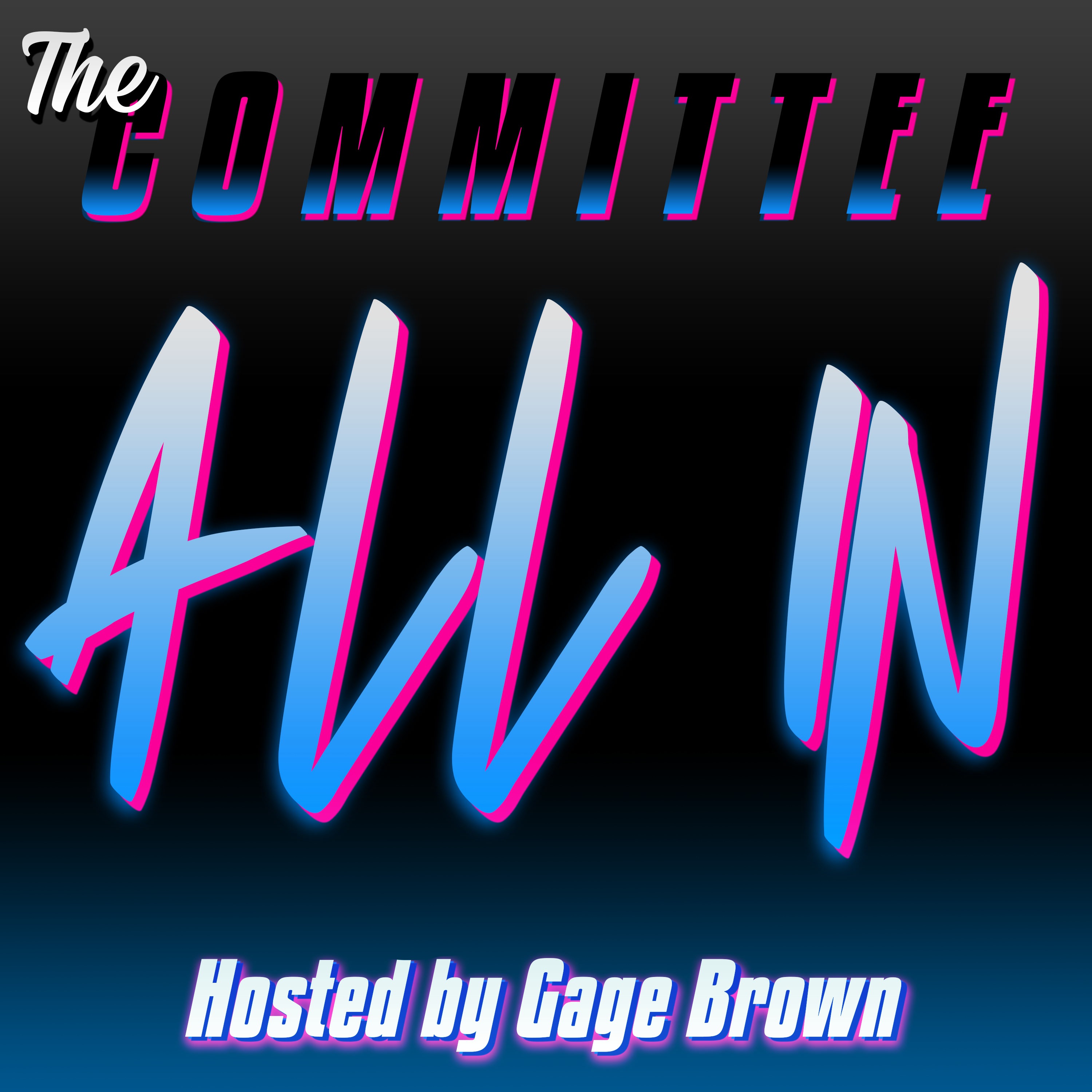 The Committee: All In