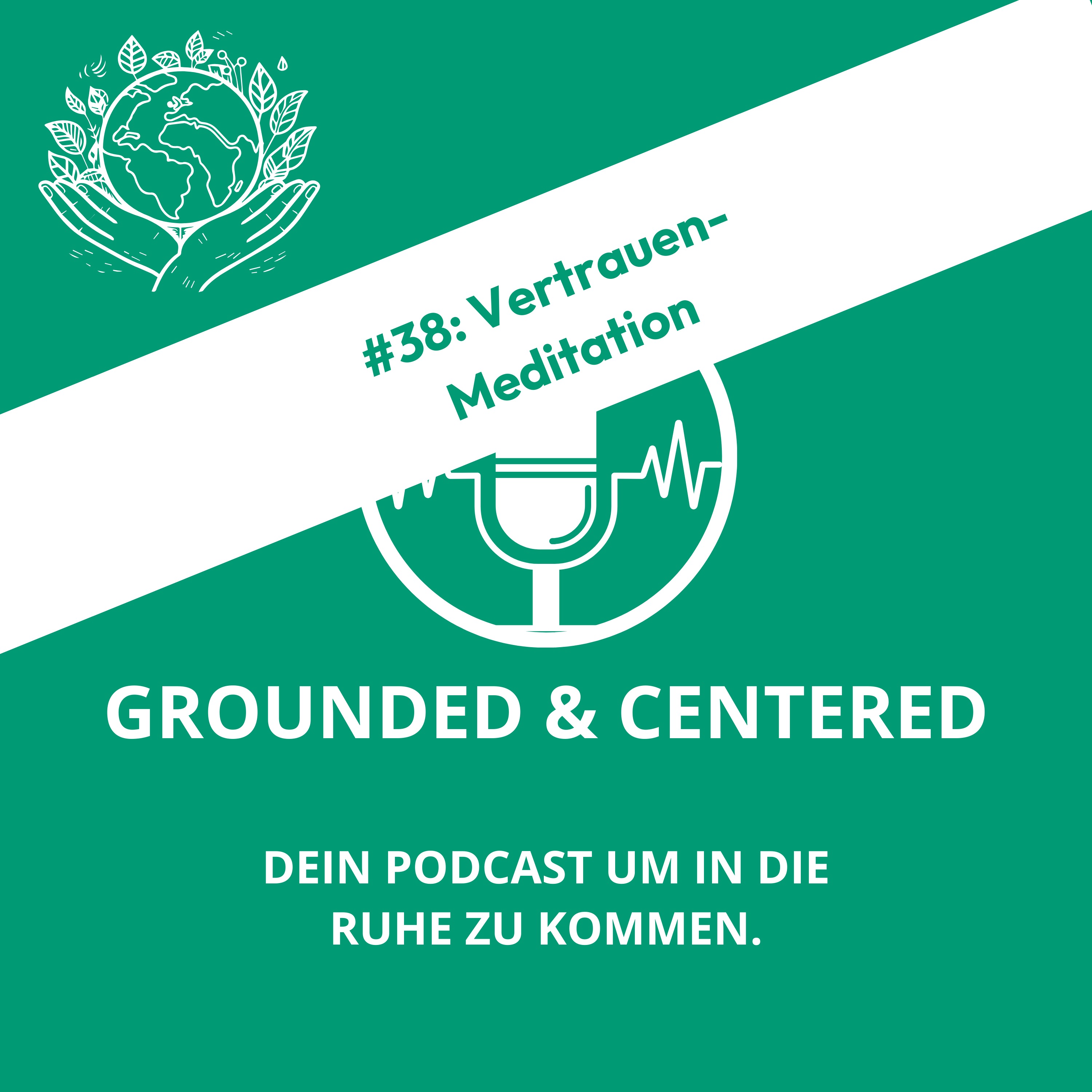 Grounded and Centered