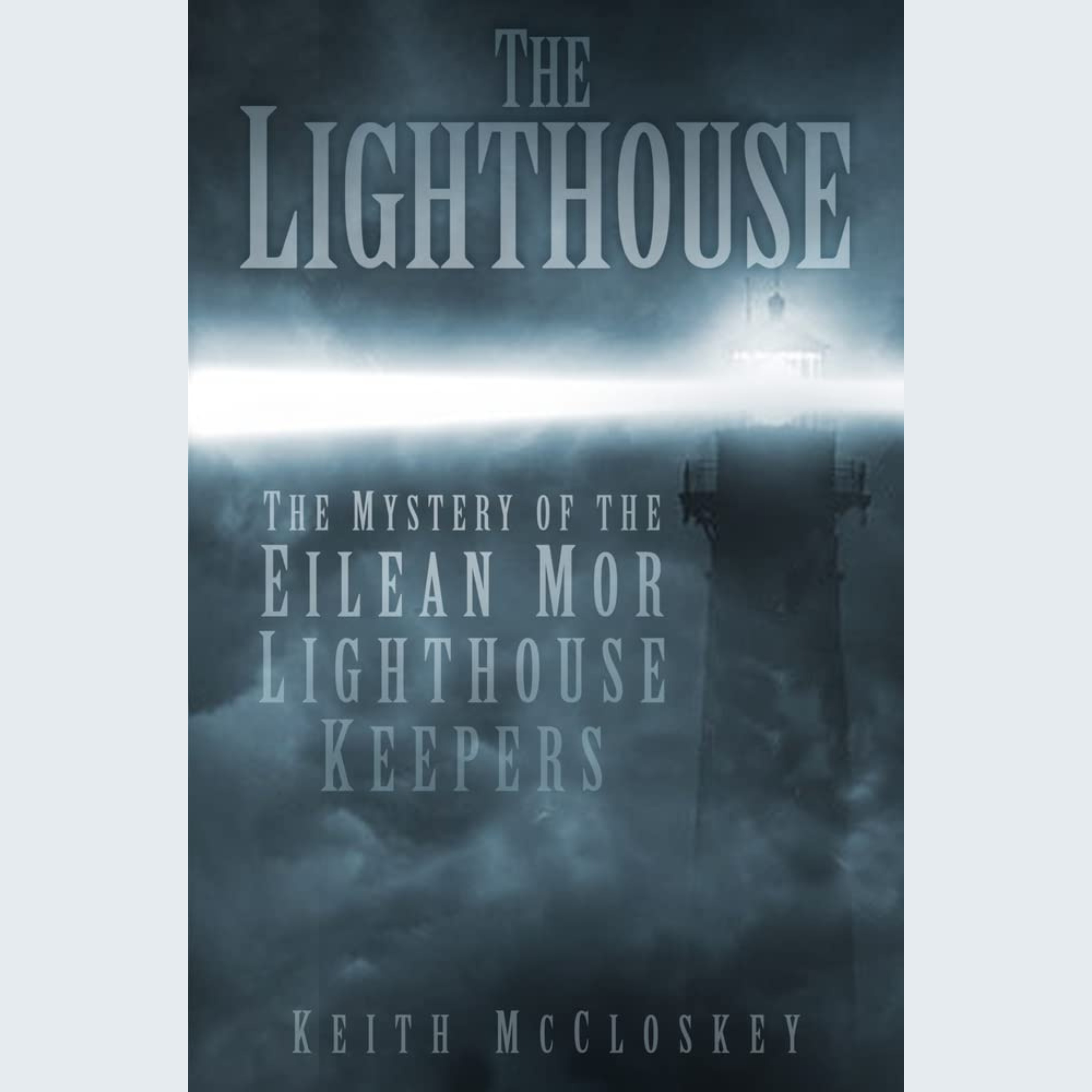 cover art for UNEXPLAINED: The Missing Lighthouse Keepers of Eilean Mor