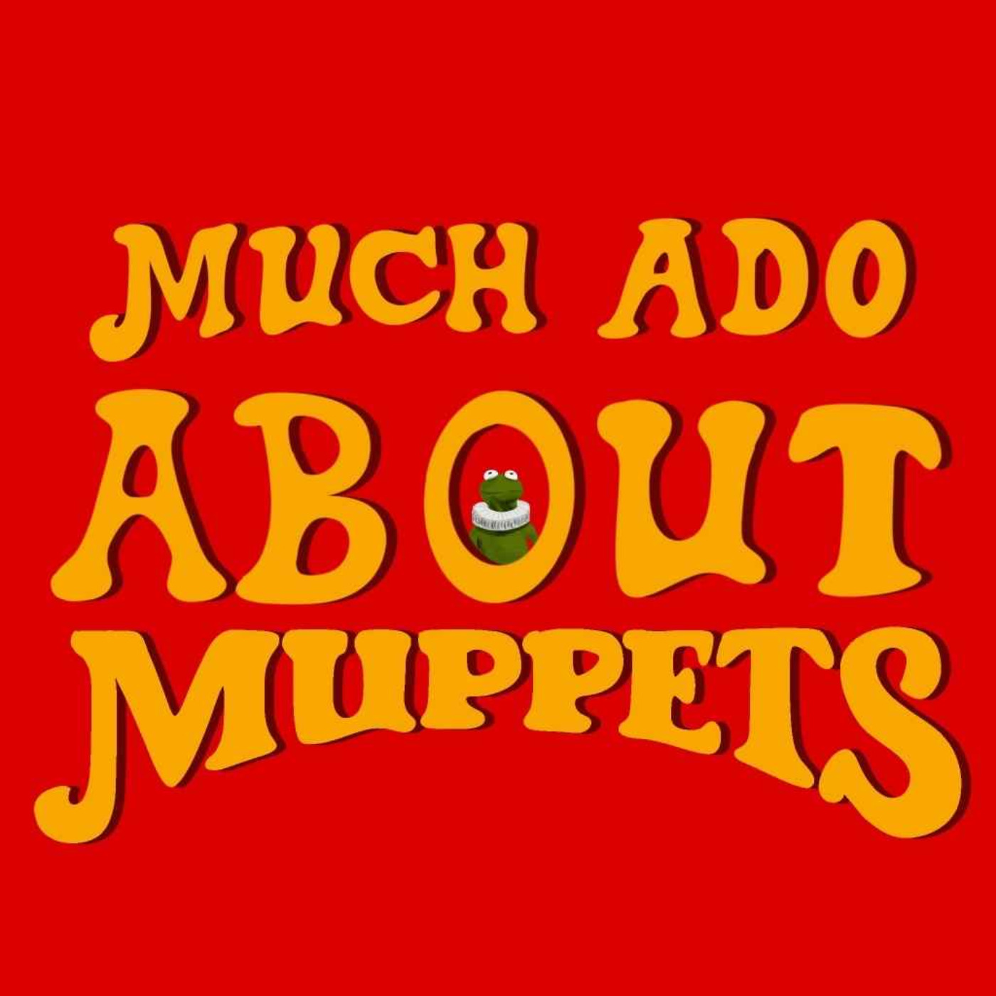 Much Ado About Muppets