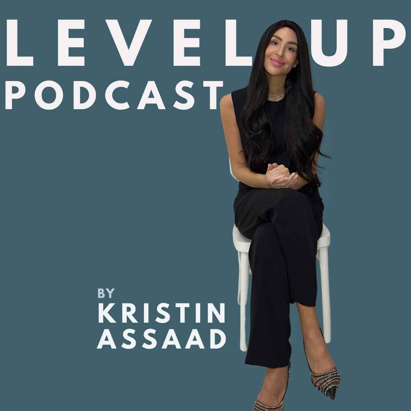 LevelUp Podcast by Kristin Assaad