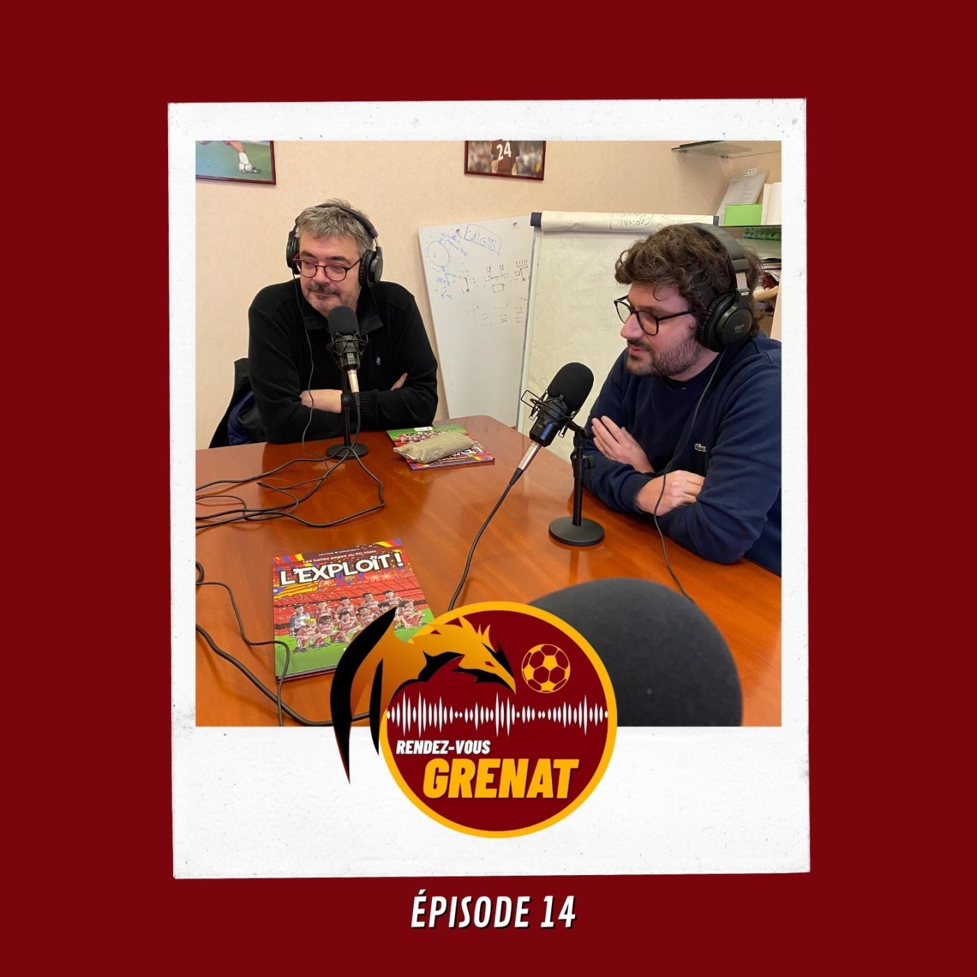 #14 - RDV Grenat (19/12) : Marc-Antoine Roubaix & Régis Hector (auteurs de la BD L'Exploit FC Metz 84')