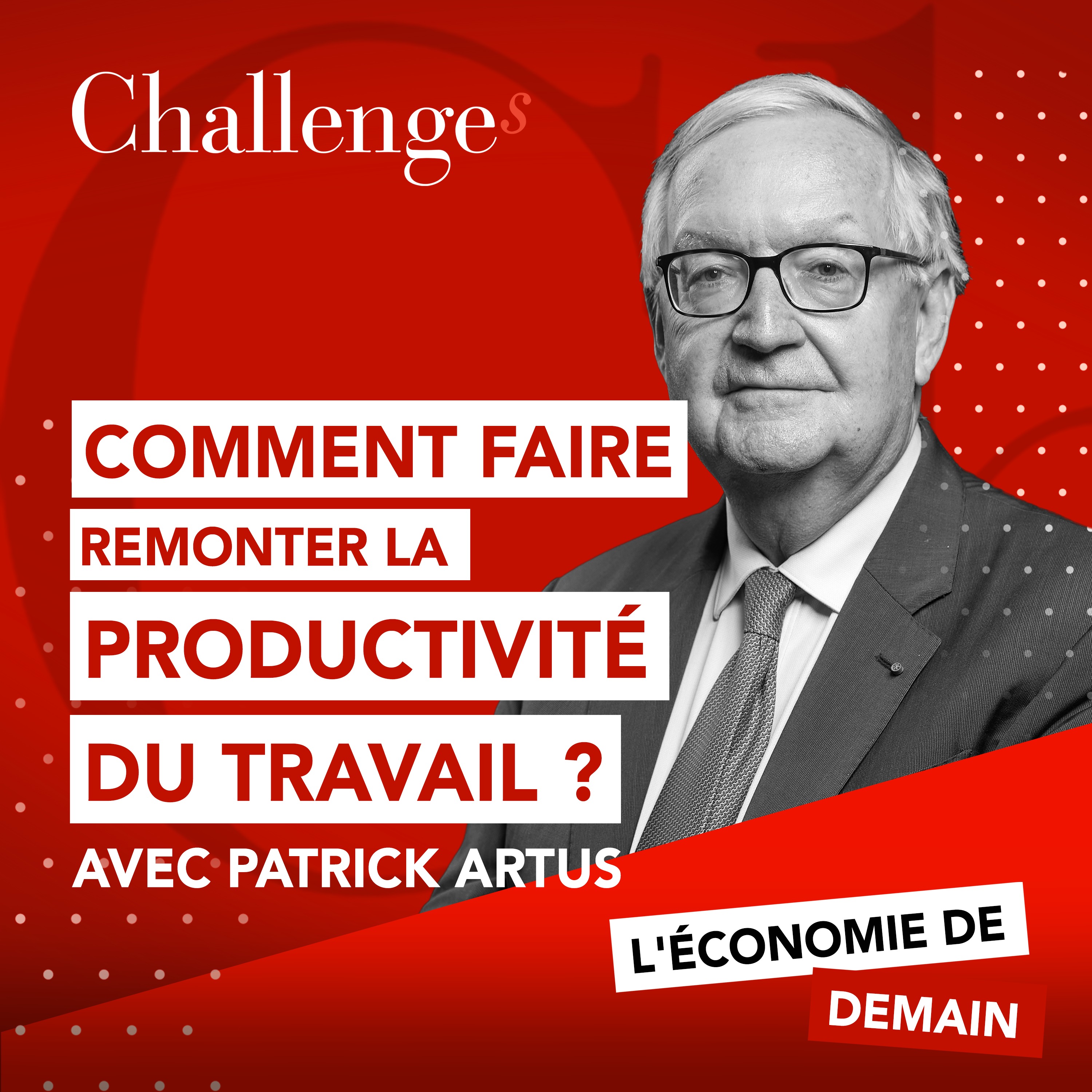 Comment faire remonter la productivité du travail ? episode artwork