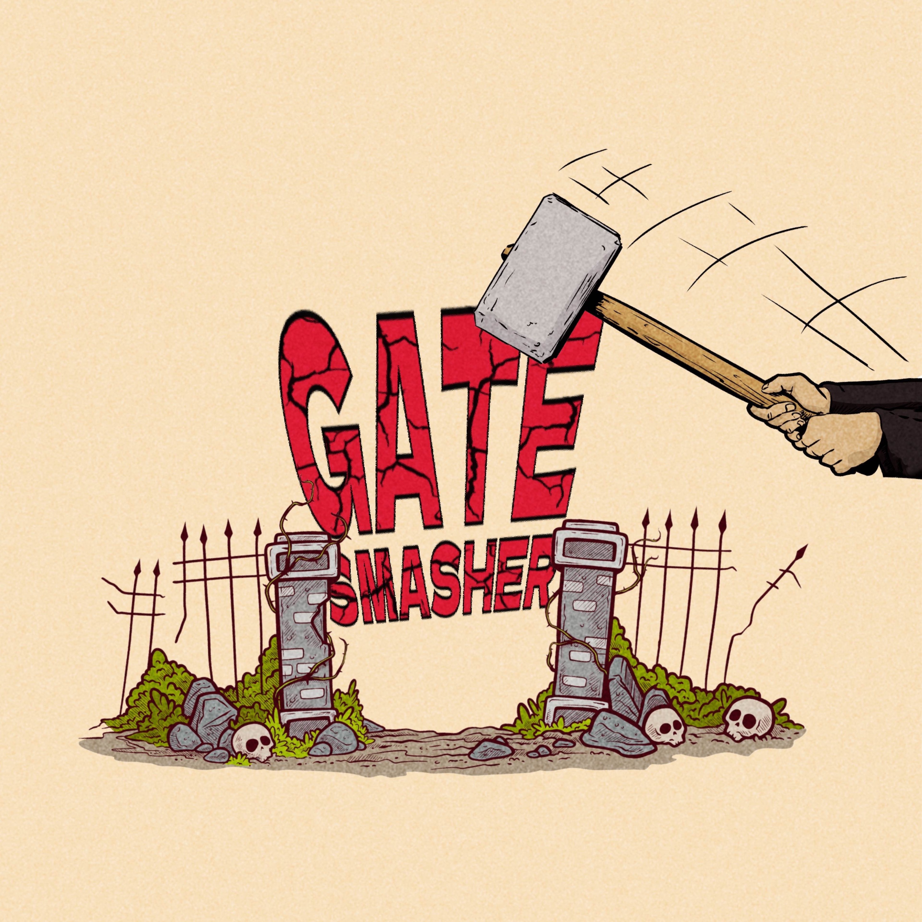 Gate Smasher: Week 4 - The Sledge Hammer