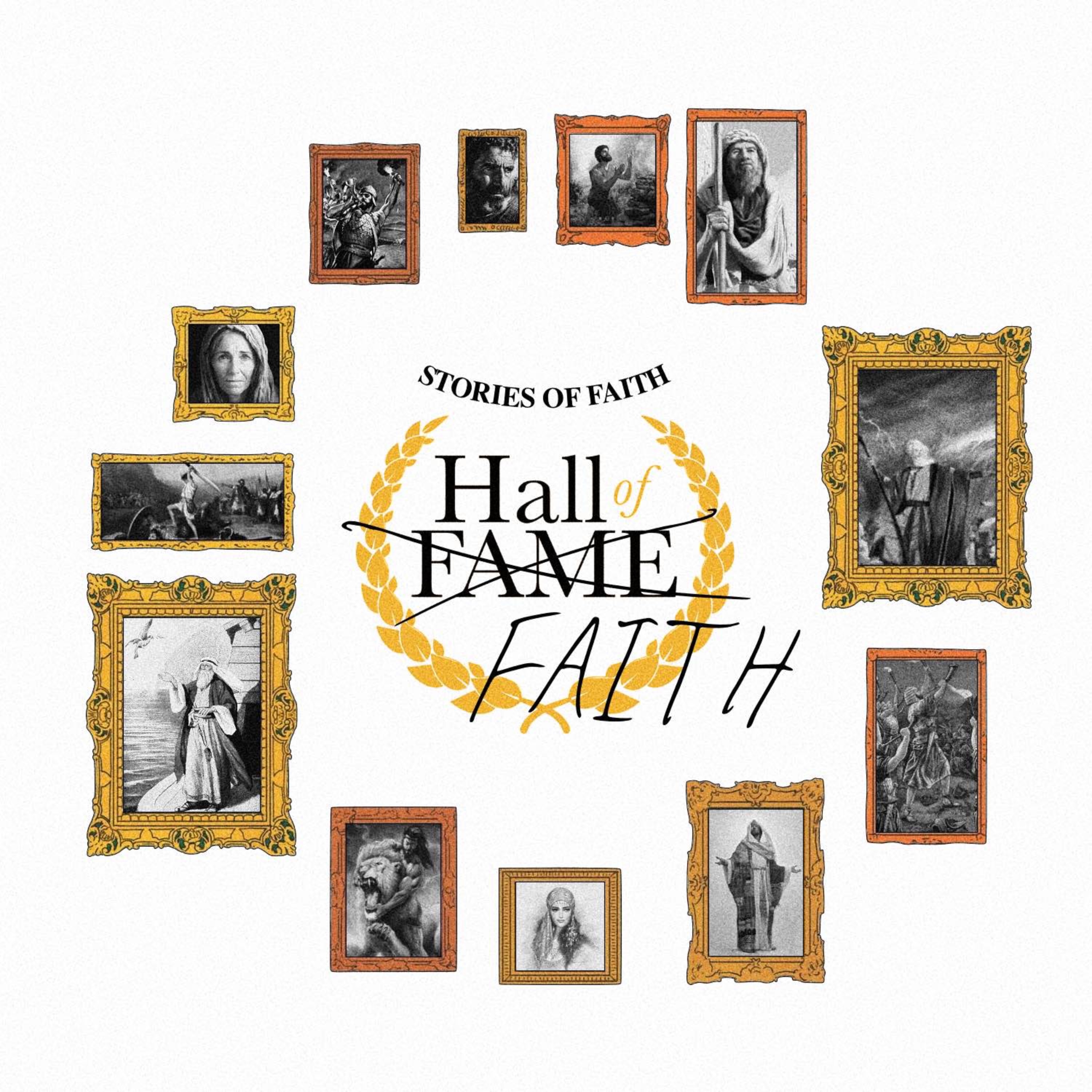 Faith Hall Of Fame: Week 7 - Faith that Digs episode artwork
