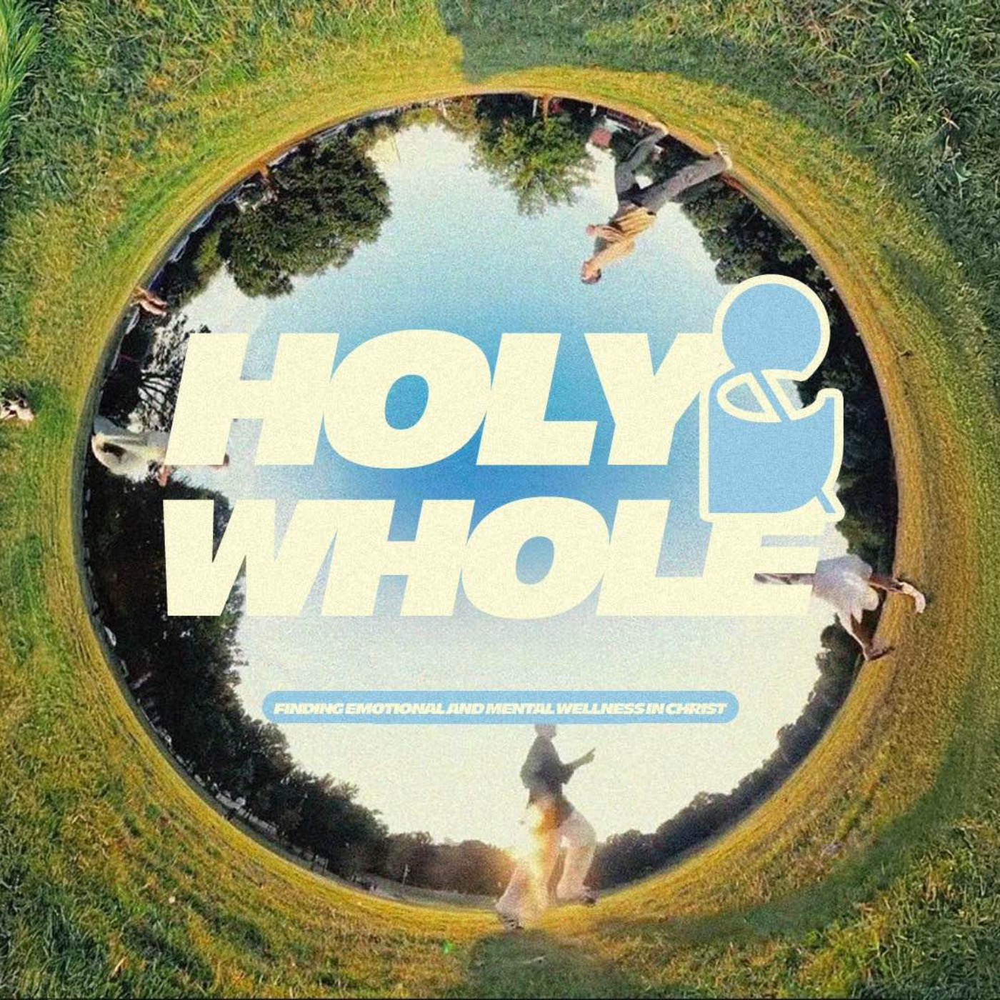 Holy And Whole: Week 4 - Renewed For The Mission episode artwork