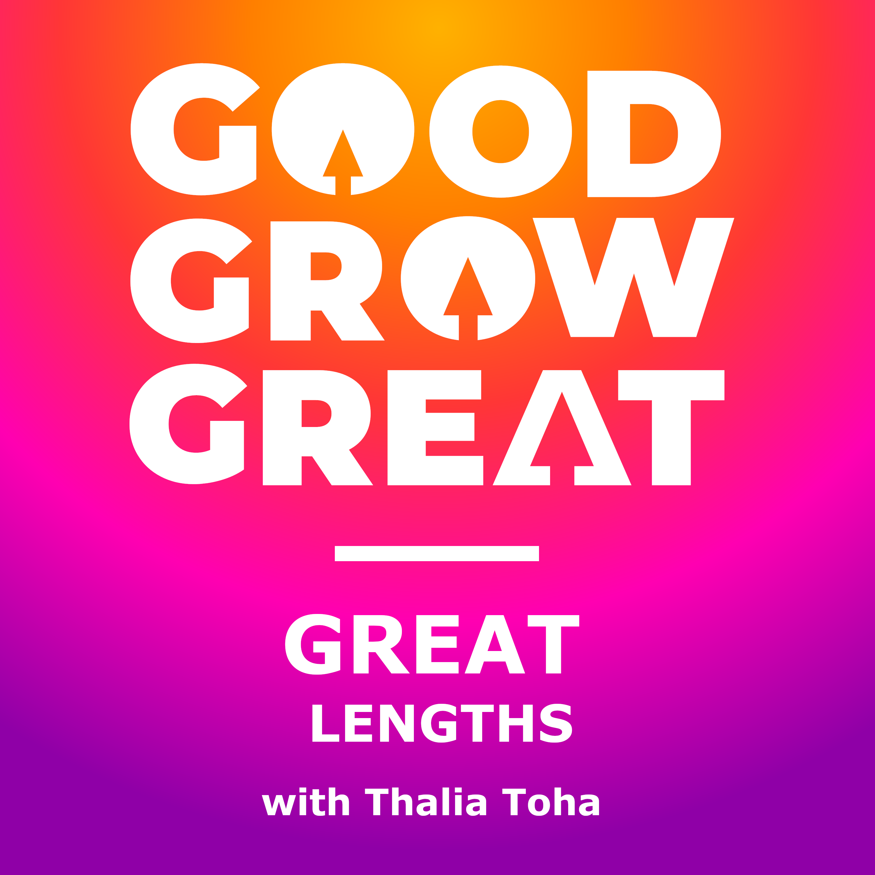 The Good Grow Great Podcast