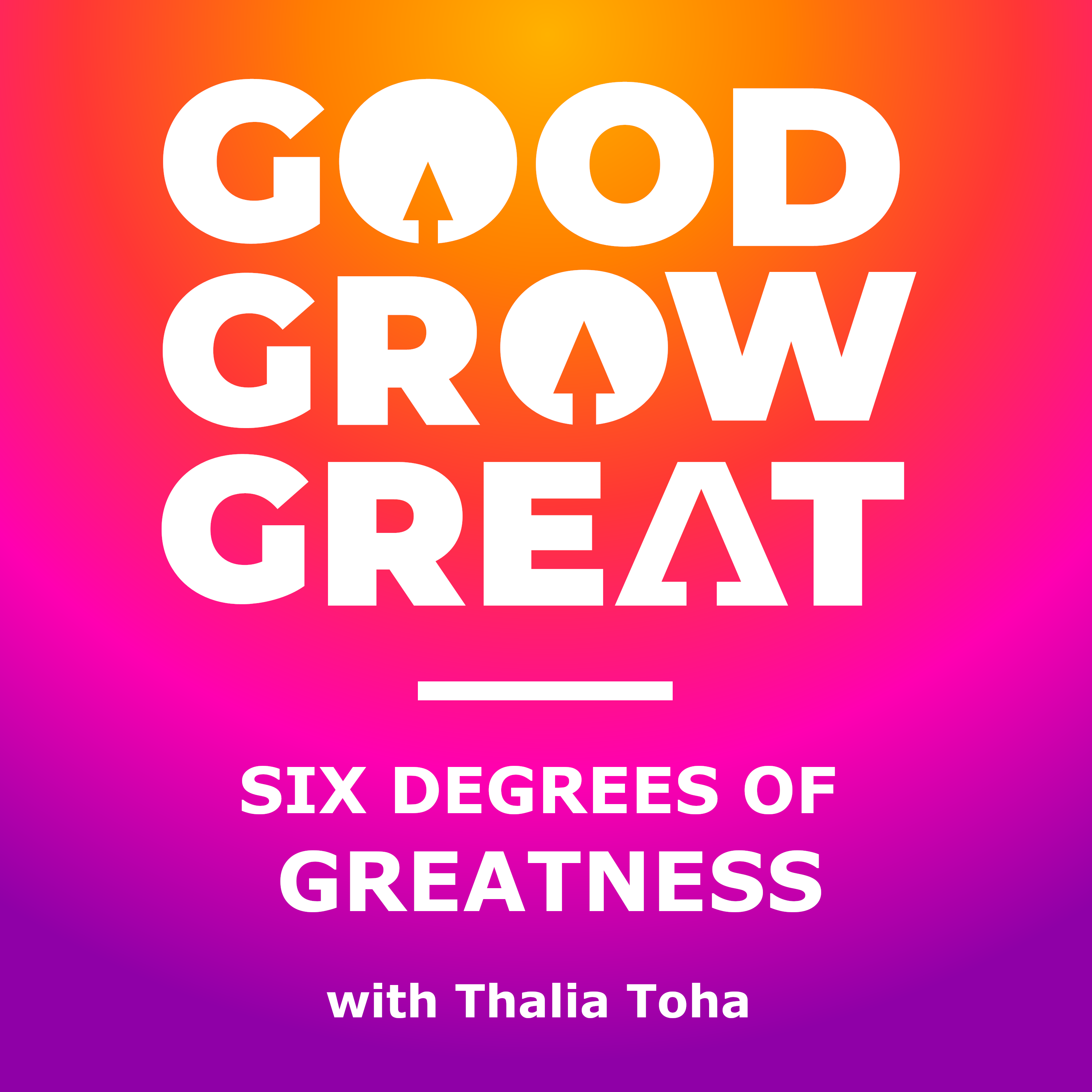 The Good Grow Great Podcast