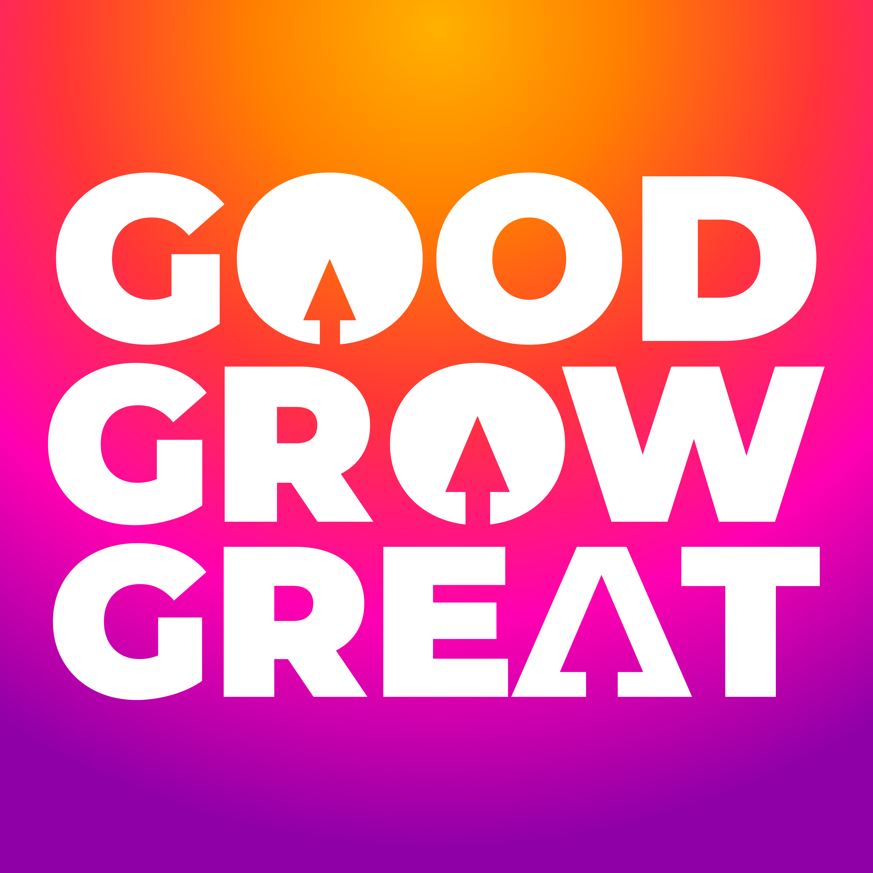 The Good Grow Great Podcast