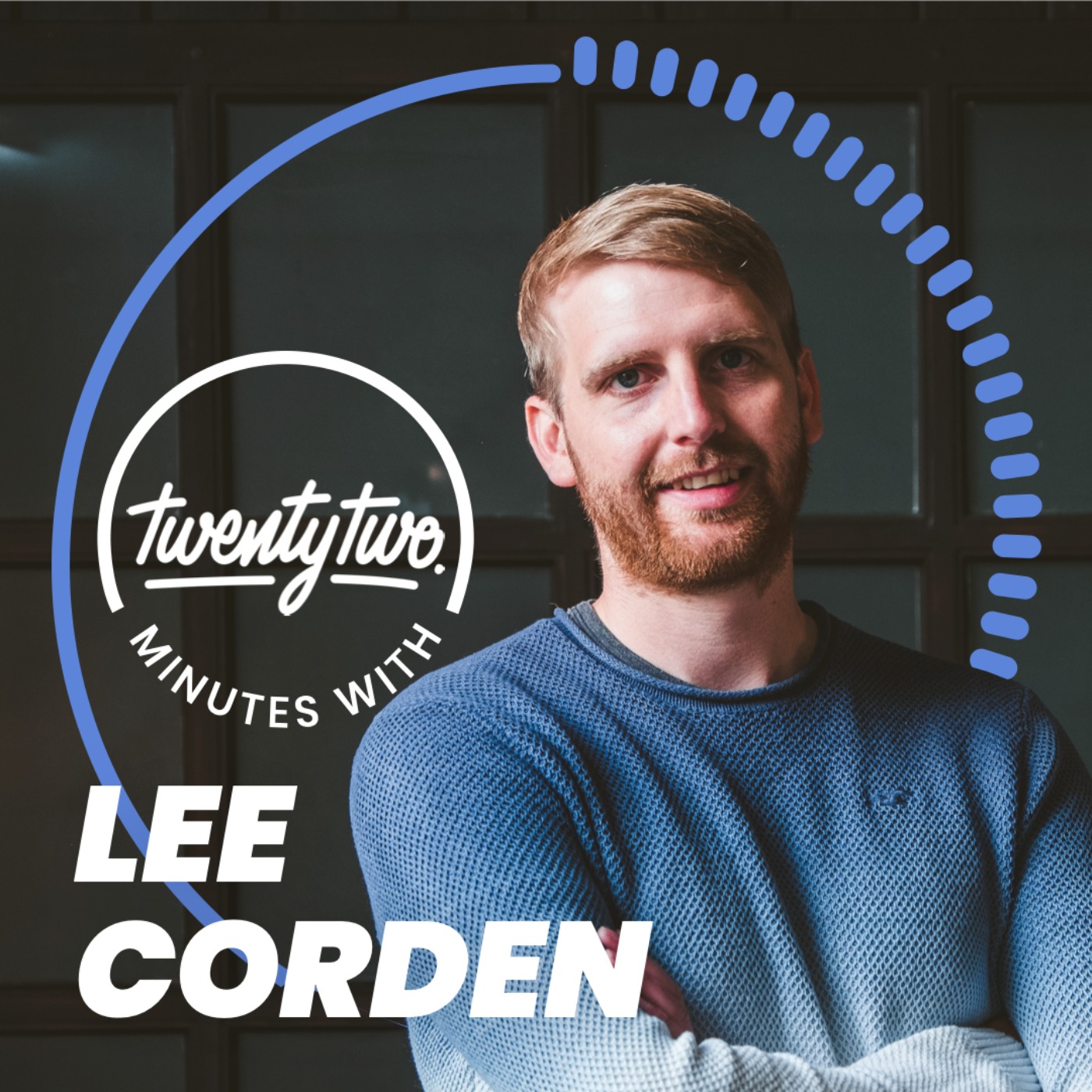 Twentytwo Minutes with Lee Corden