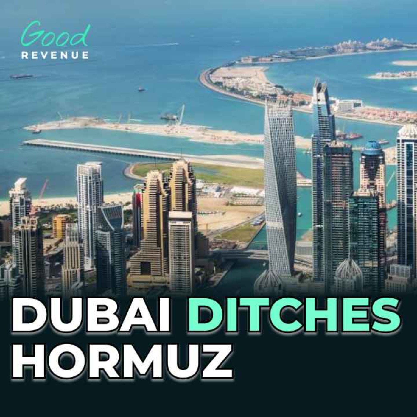 Dubai Ditches Strait of Hormuz As Iran War Rages episode artwork