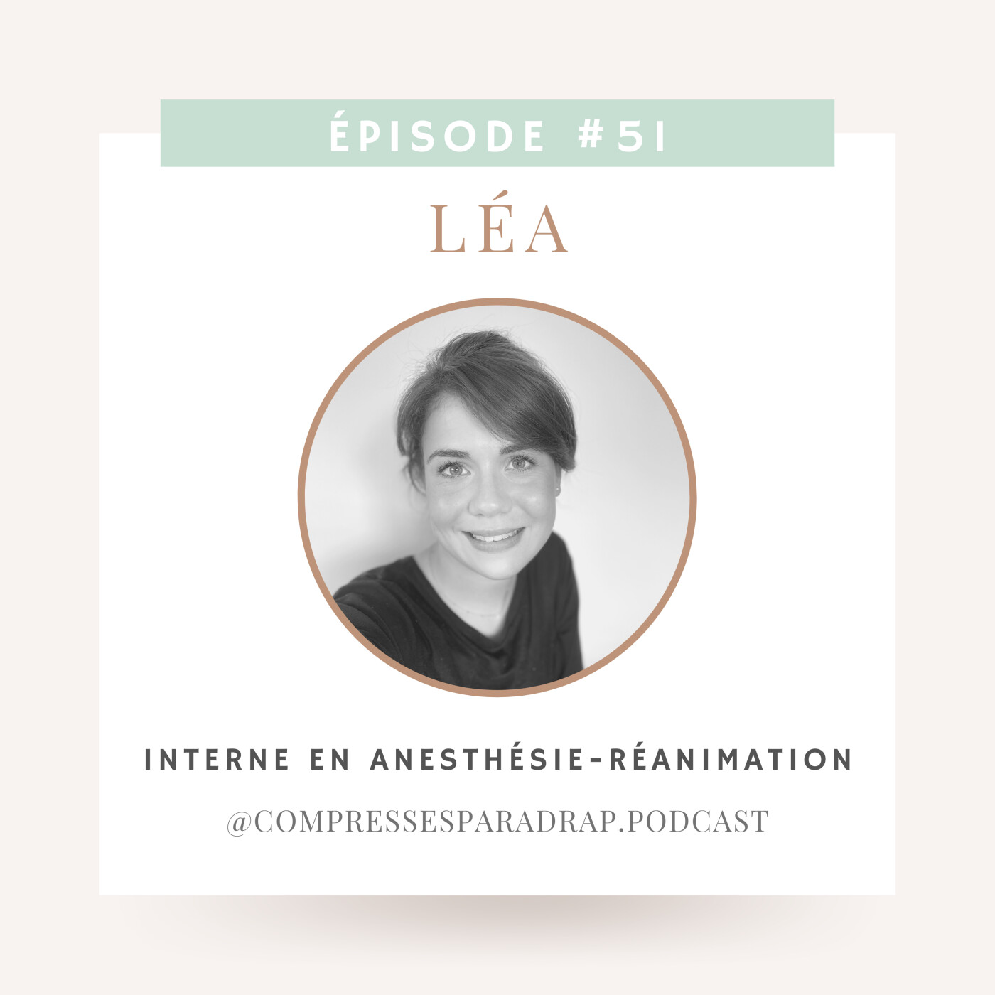 #51 : Léa, interne en anesthésie-réanimation