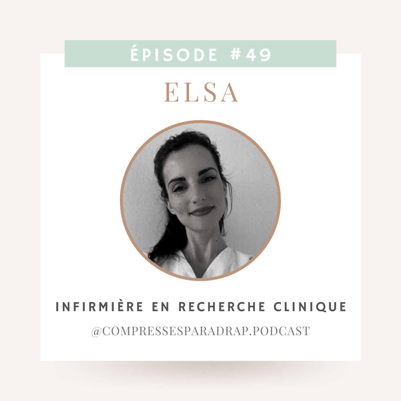 #49 : Elsa, infirmière en recherche clinique