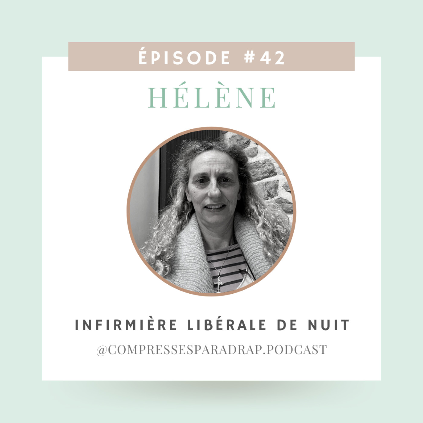 #42 : Hélène, infirmière libérale de nuit