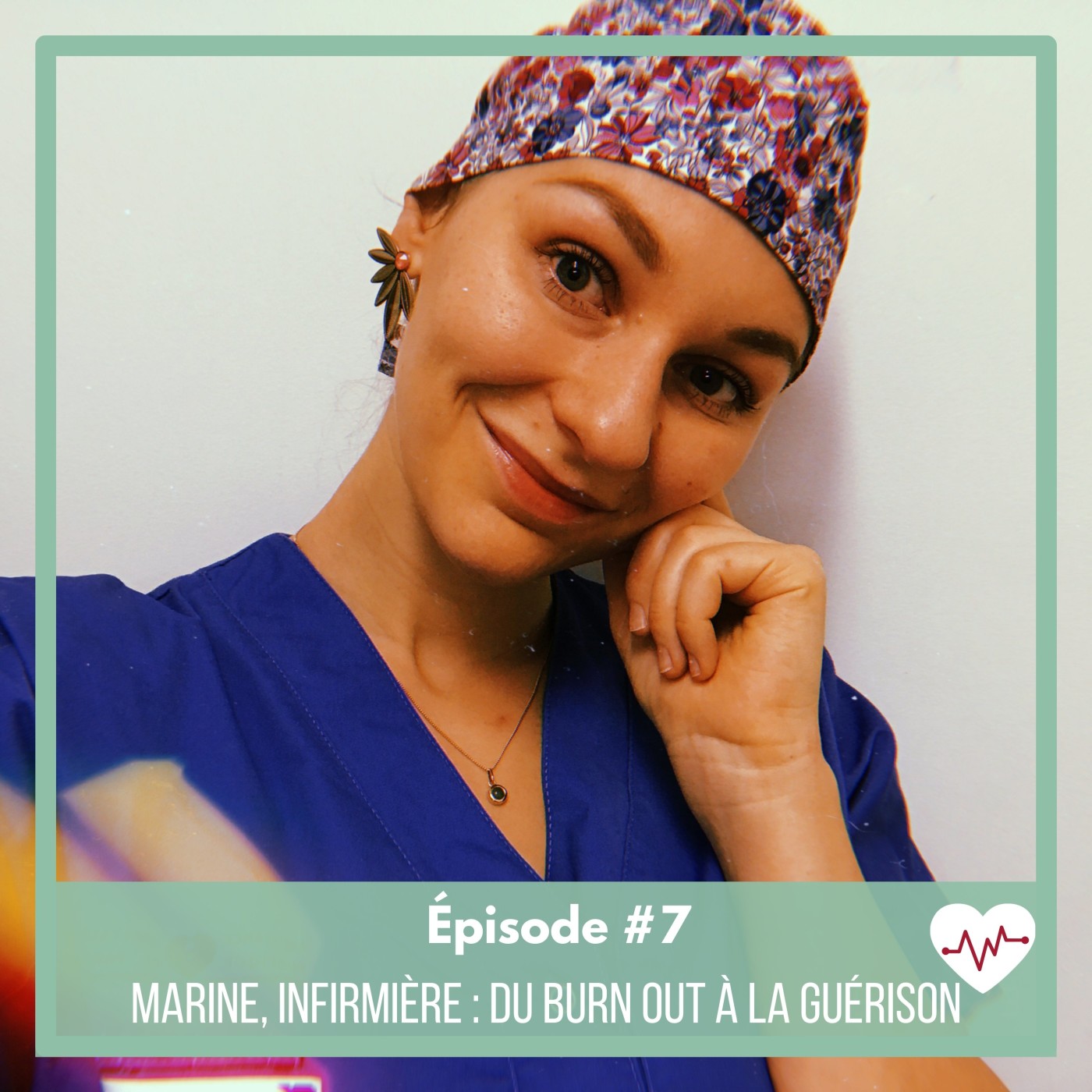 #7 : Marine, infirmière, du burn out à la guérison