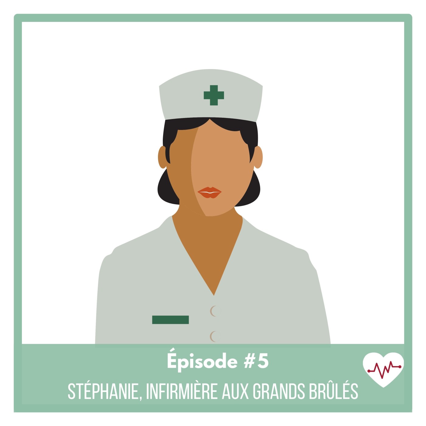 #5 : Stéphanie, infirmière aux grands brûlés