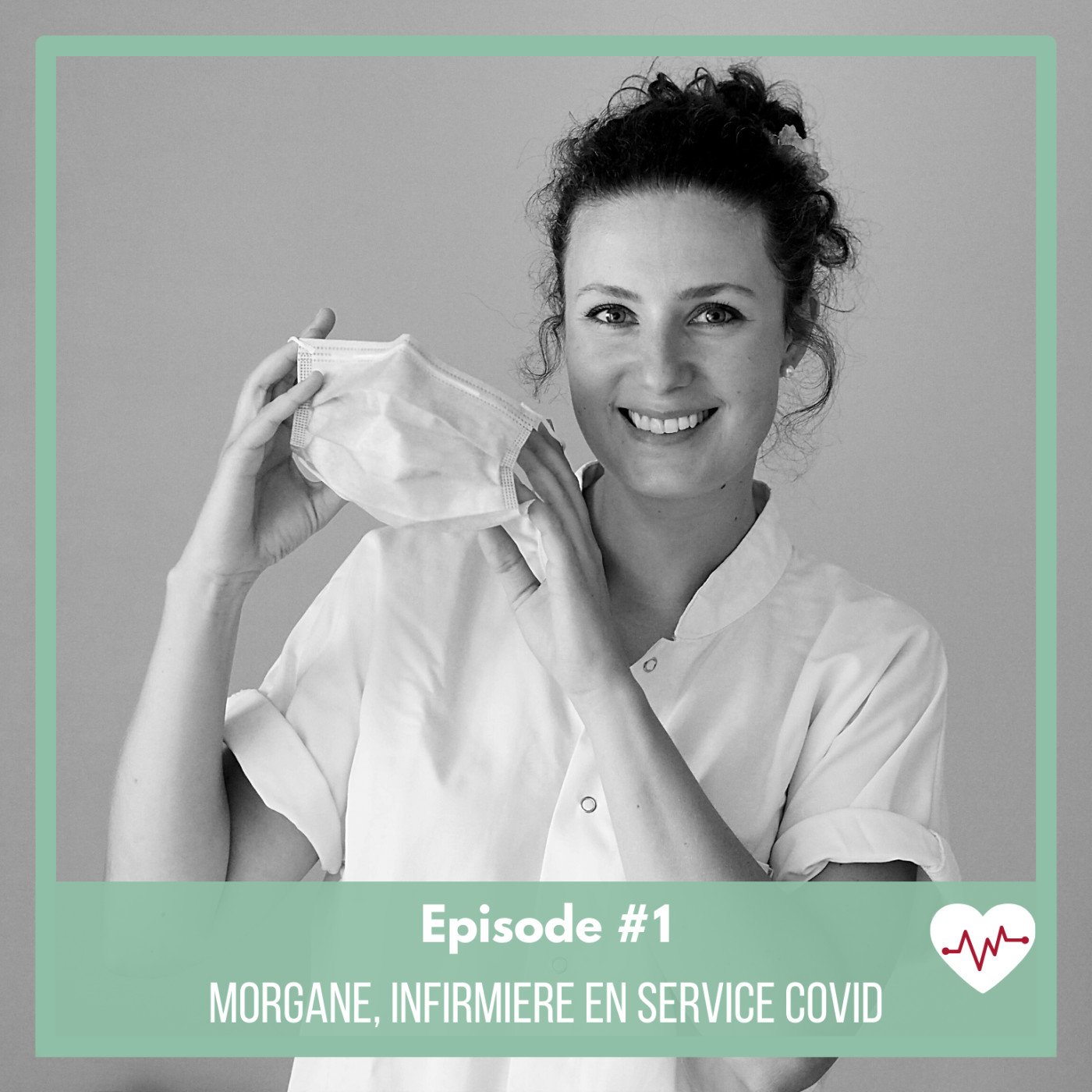 #1 : Morgane, infirmière en service COVID