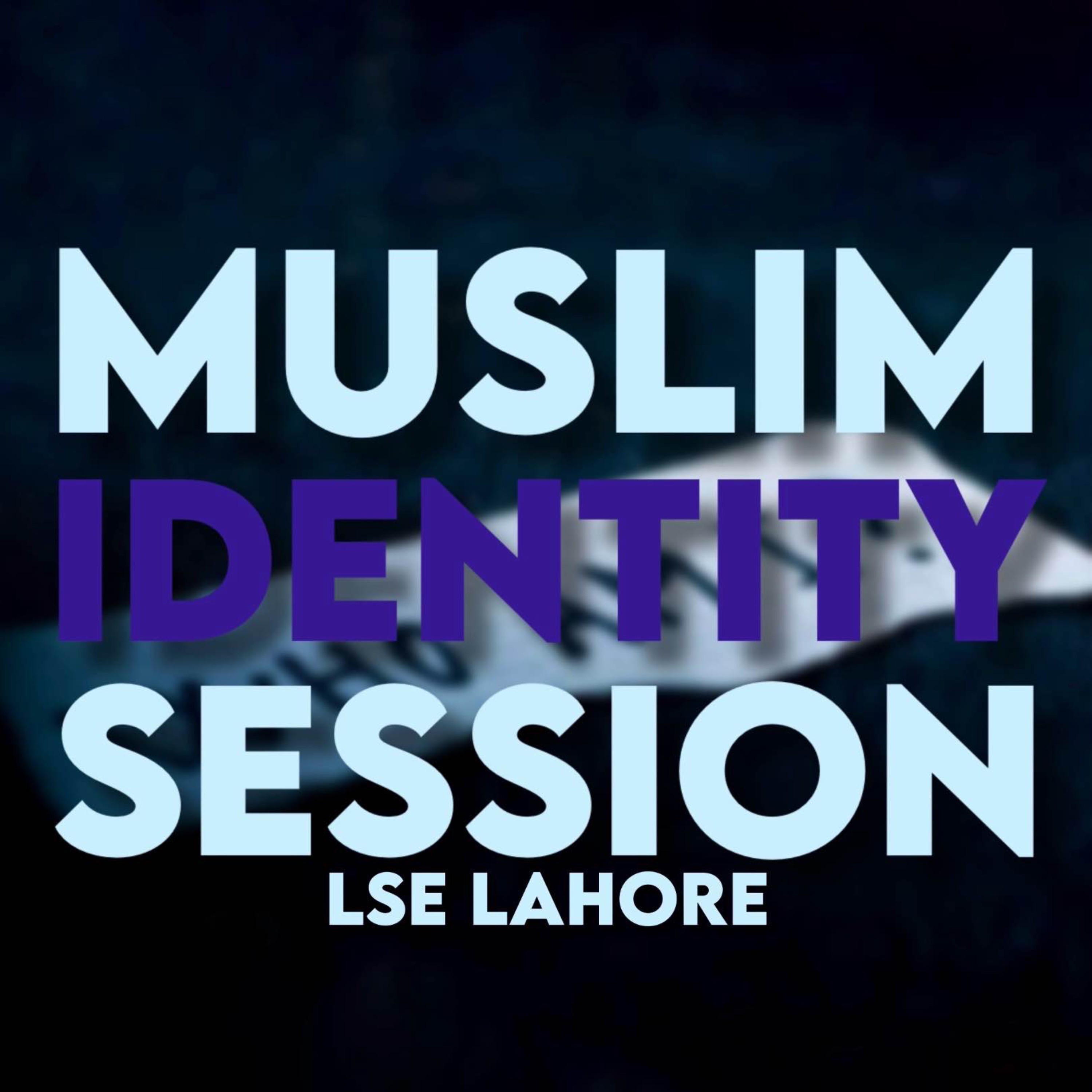 Sahil Adeem Muslim Identity Session | Lahore School of Economics | LSE | 2023