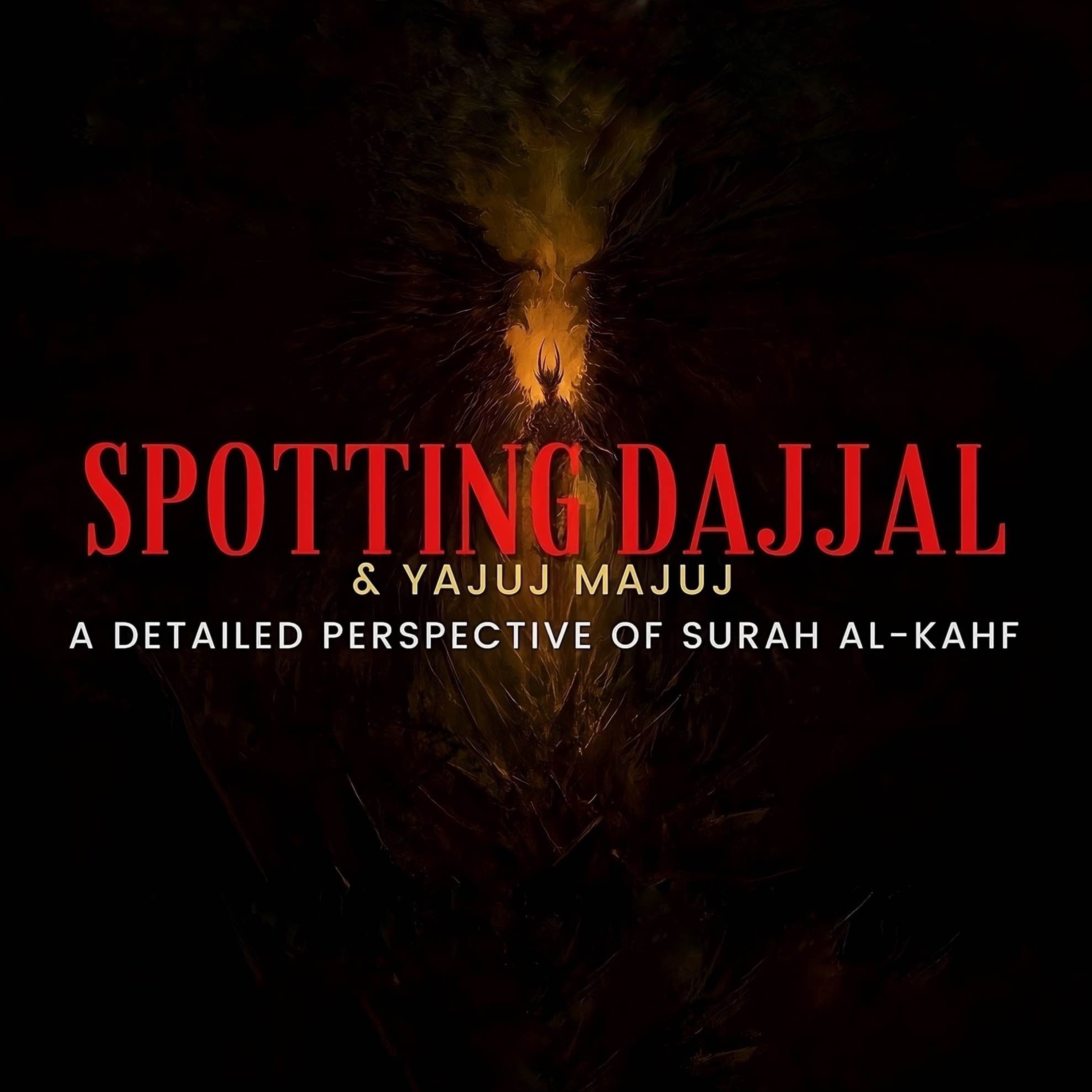 Spotting Dajjal & Yajuj Majuj: Surah Kahf detailed perspective | Sahil Adeem | A Simple Argument 