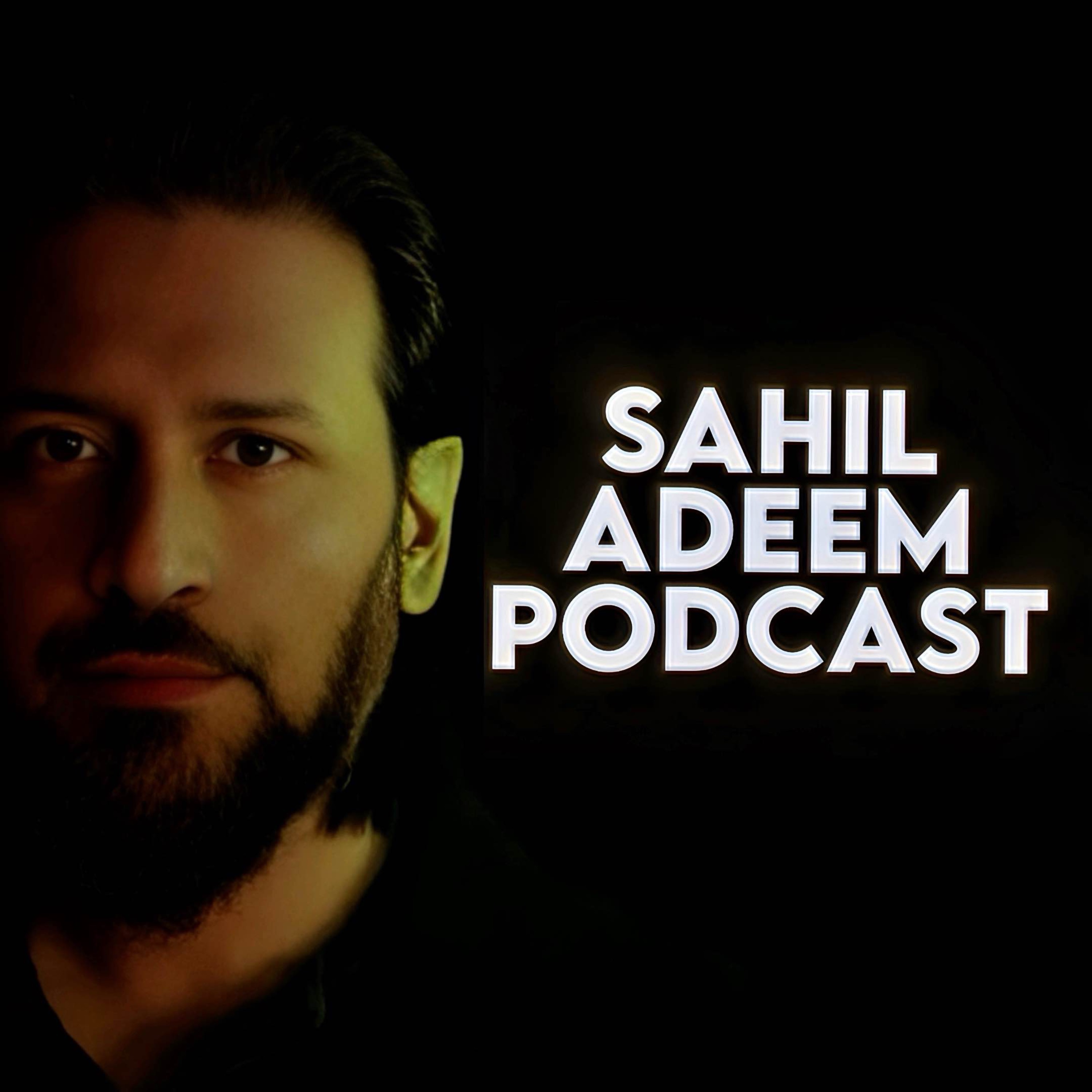 Who Is Sahil Adeem?
