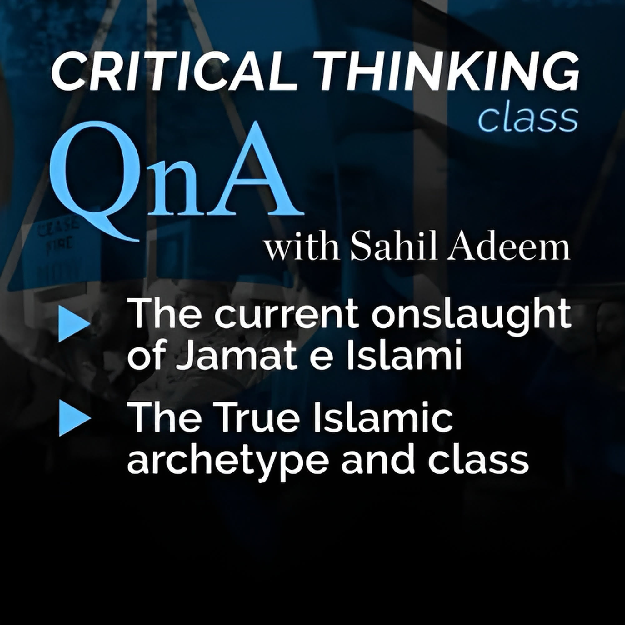 Critical Thinking Class | The true definitions of Muslim Psychology in the current state of ummah | Sahil Adeem Podcast