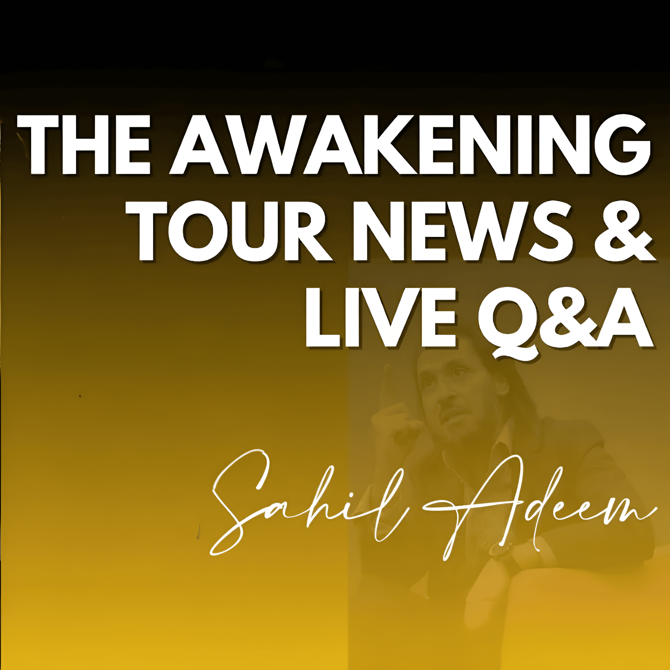 Sahil Adeem's Awakening Tour & Live Interactive Q/A Session | 7th August 2024 | Sahil Adeeem Podcast